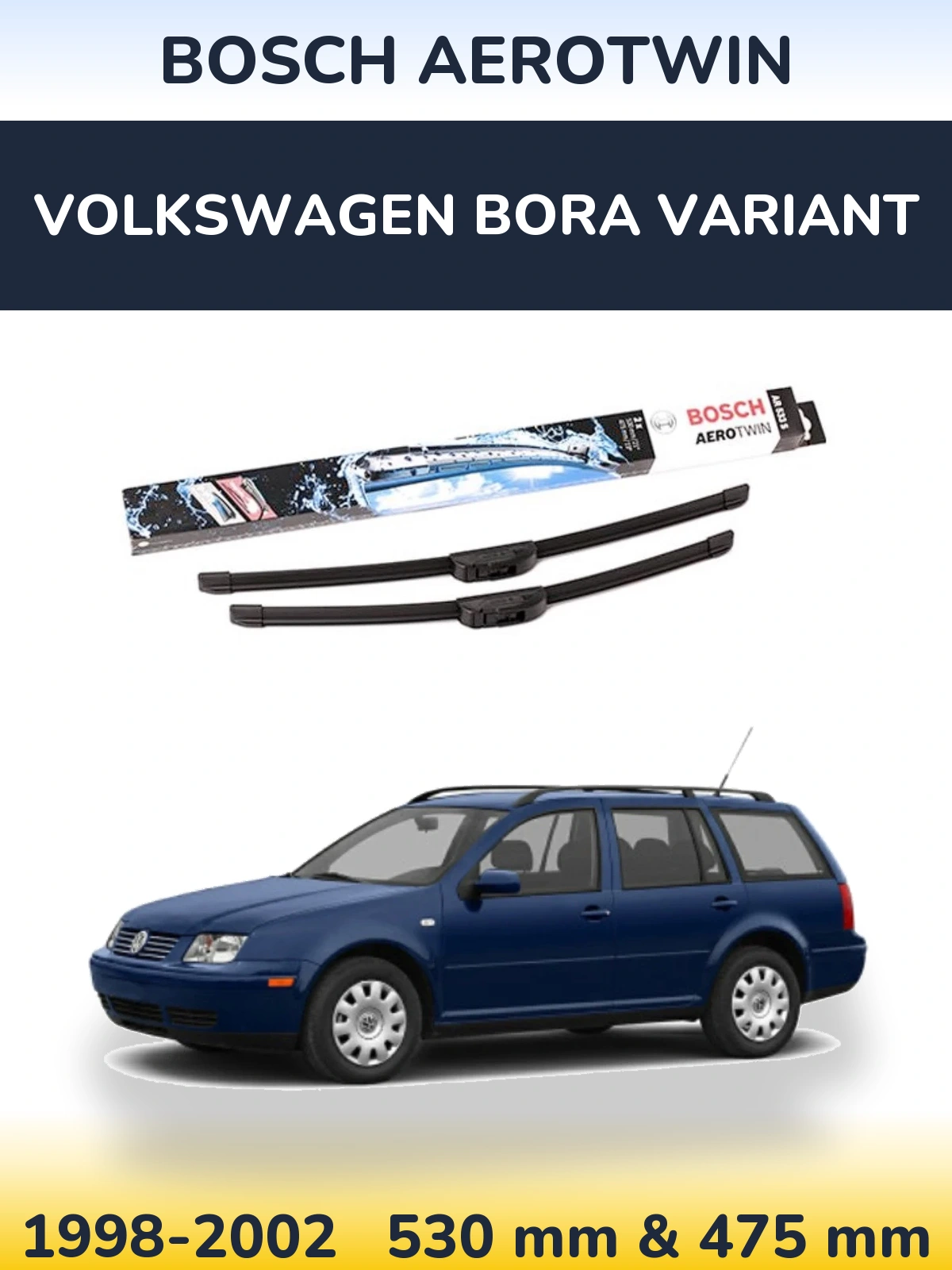 Sada předních stěračů BOSCH AeroTwin 530 a 475 mm pro Volkswagen Bora Variant 1998-2002