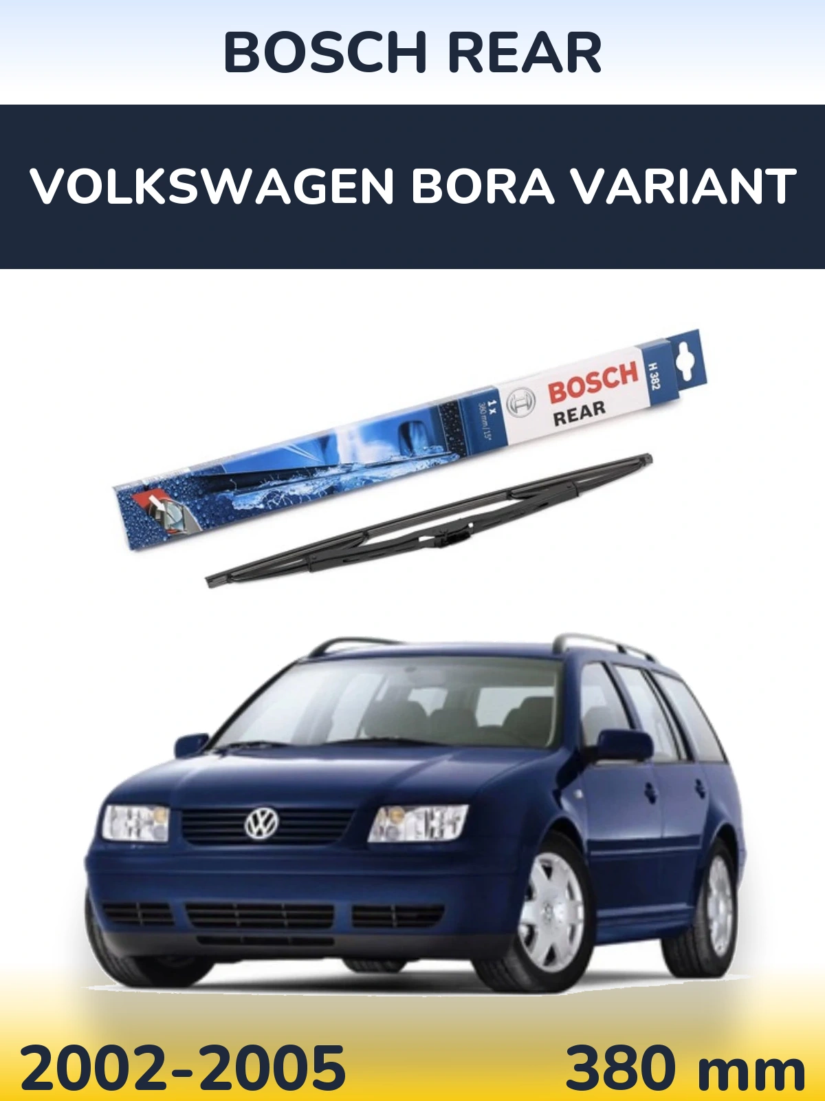Zadní stěrač BOSCH Rear 380 mm pro Volkswagen Bora Variant 2002-2005