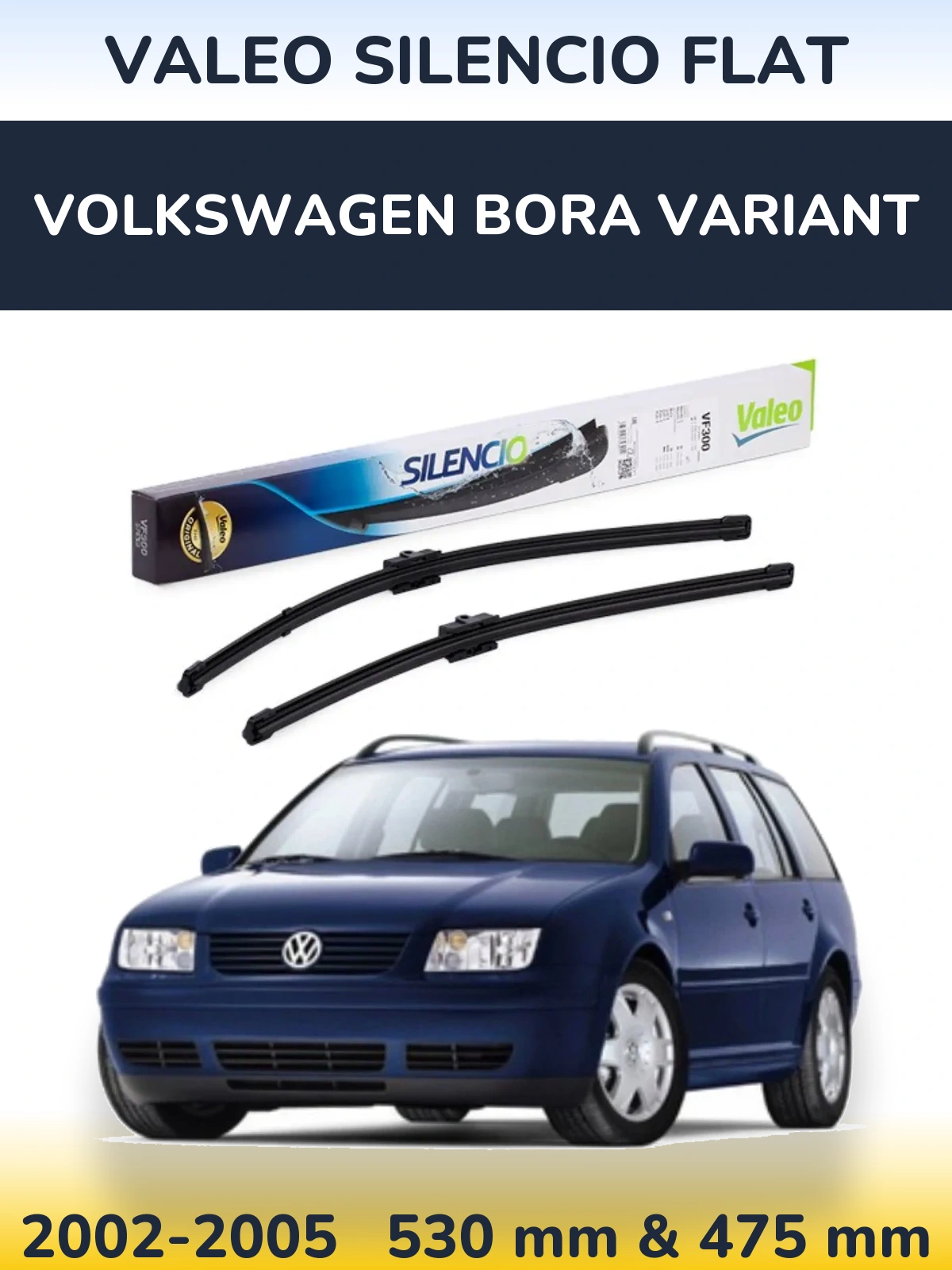 Sada předních stěračů Valeo Silencio Flat 530 a 475 mm pro Volkswagen Bora Variant 2002-2005