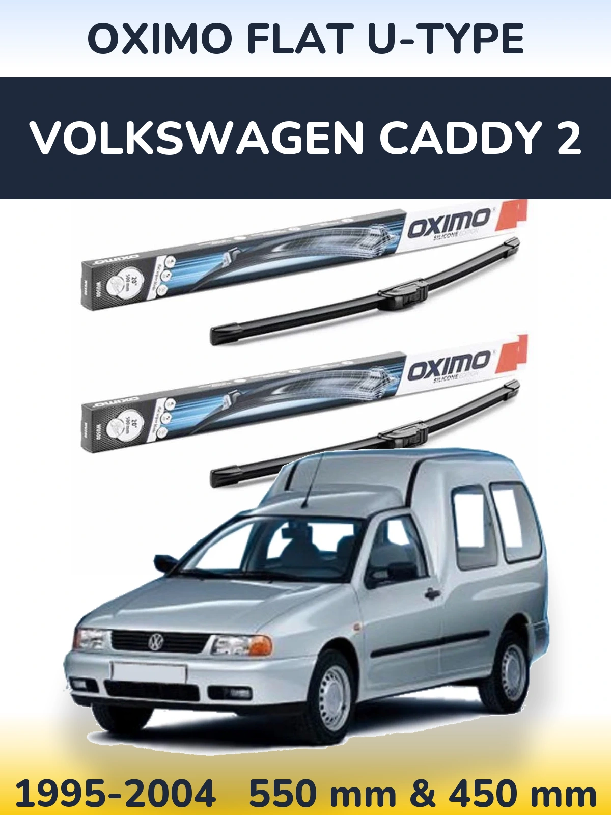 Sada předních stěračů Oximo Flat U-type 550 a 450 mm pro Volkswagen Caddy 2 1995-2004