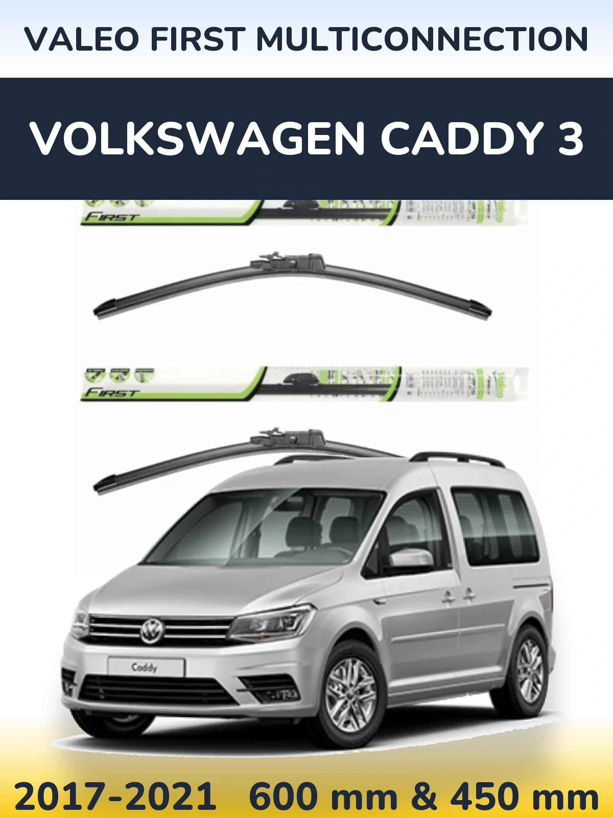 Sada předních stěračů Valeo First MultiConnection 600 a 450 mm pro Volkswagen Caddy 3 2017-2021