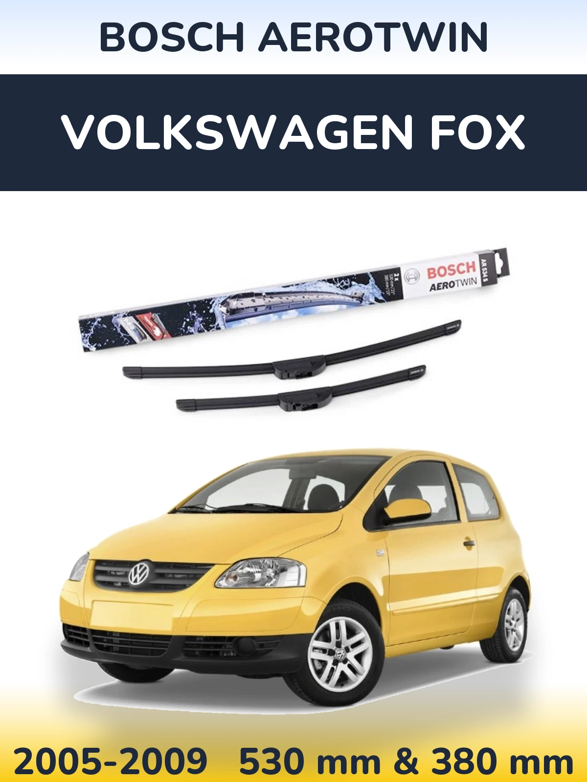 Sada předních stěračů BOSCH AeroTwin 530 a 380 mm pro Volkswagen Fox 2005-2009