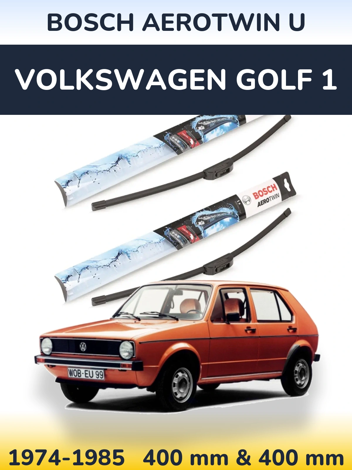 Sada předních stěračů BOSCH AeroTwin U 400 a 400 mm pro Volkswagen Golf 1 1974-1985