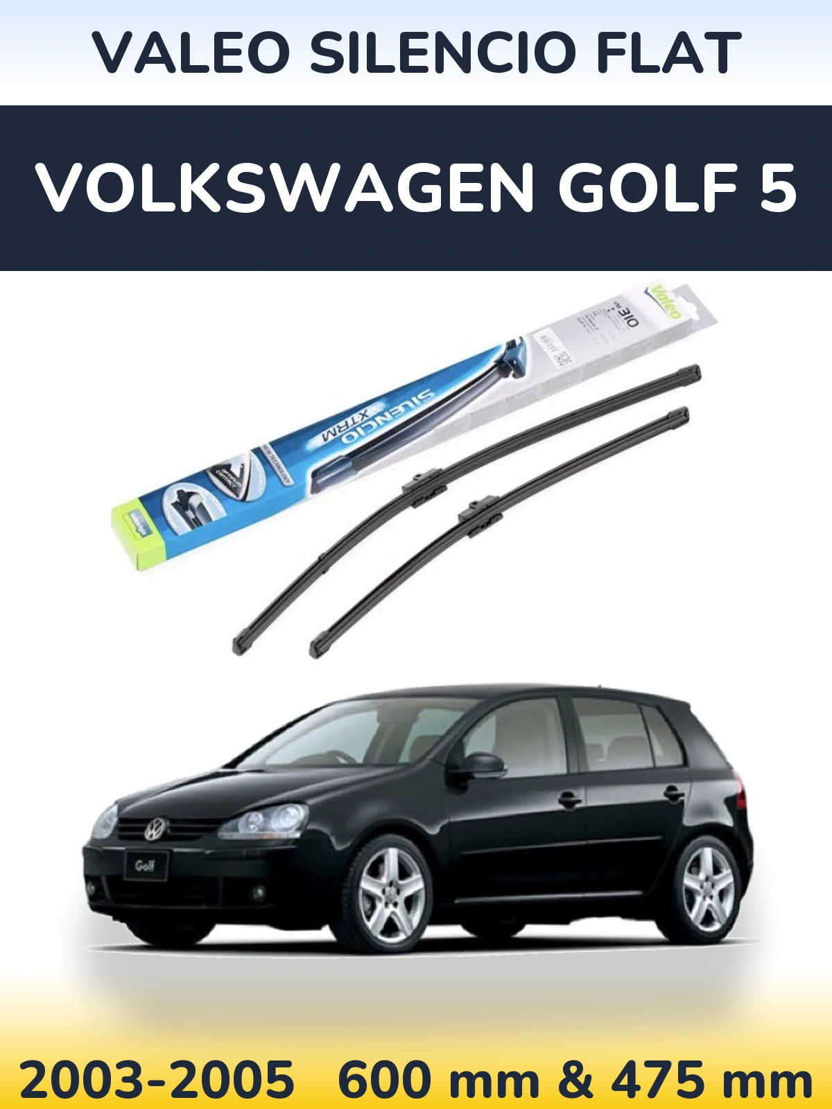 Комплект передніх щіток Valeo Silencio Flat 600 & 475 мм для Volkswagen Golf 5 2003-2005