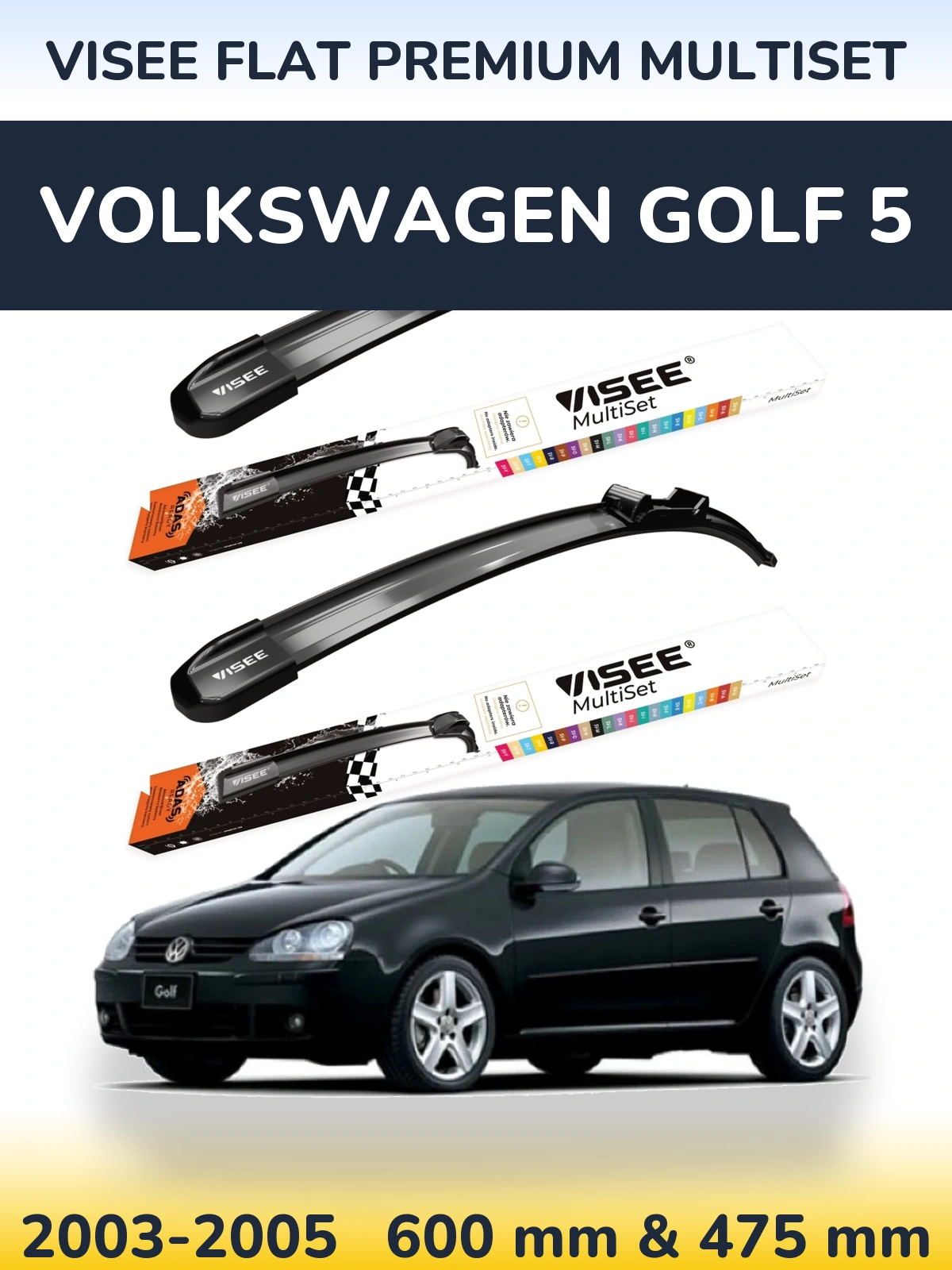 Sada předních stěračů VISEE FLAT PREMIUM MultiSet 600 a 475 mm pro Volkswagen Golf 5 2003-2005