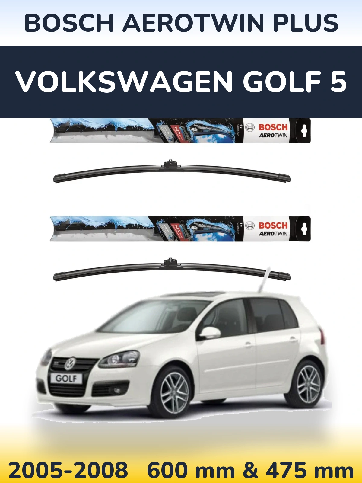 Sada předních stěračů BOSCH AeroTwin Plus 600 a 475 mm pro Volkswagen Golf 5 2005-2008