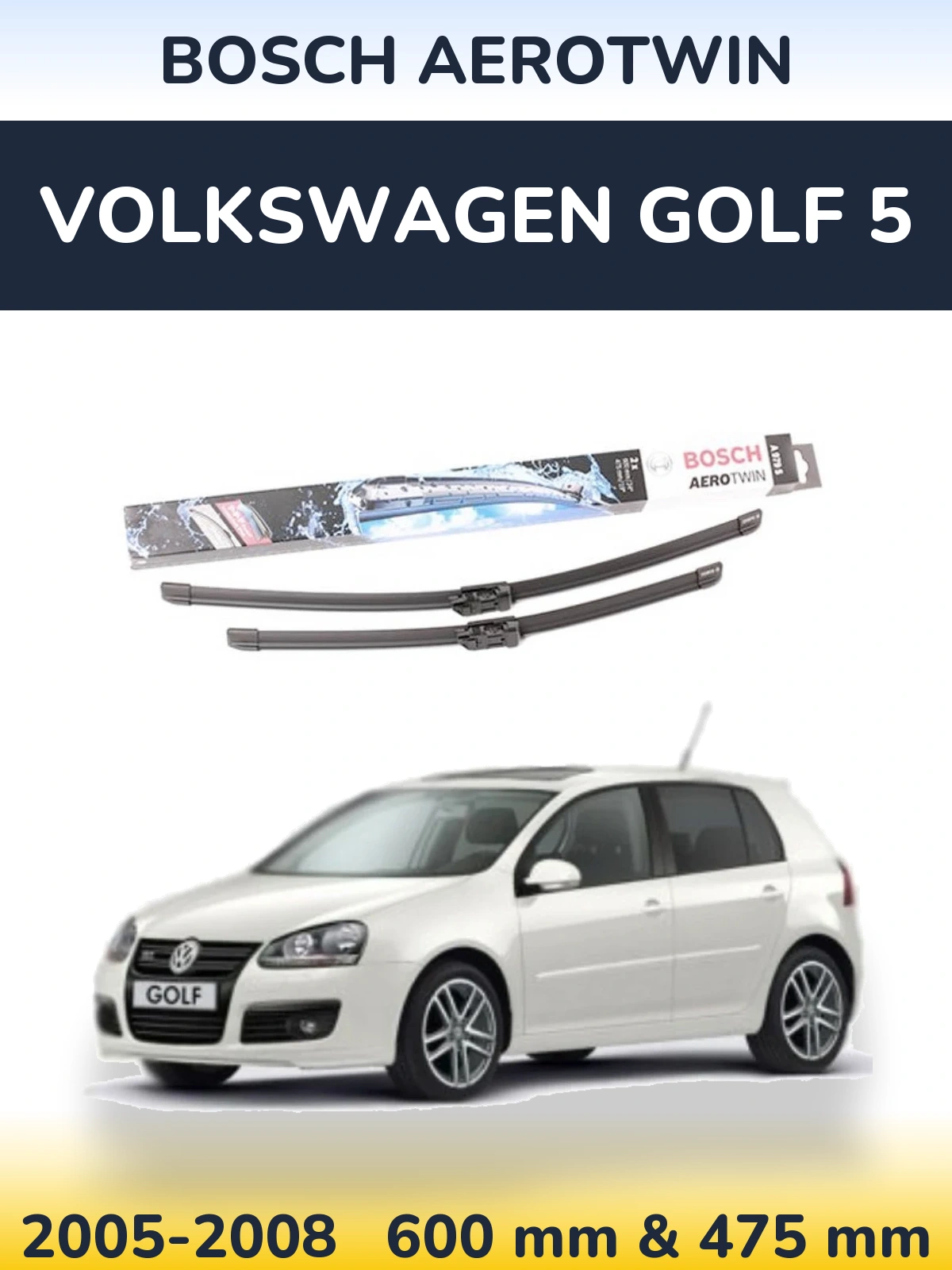 Sada předních stěračů BOSCH AeroTwin 600 a 475 mm pro Volkswagen Golf 5 2005-2008