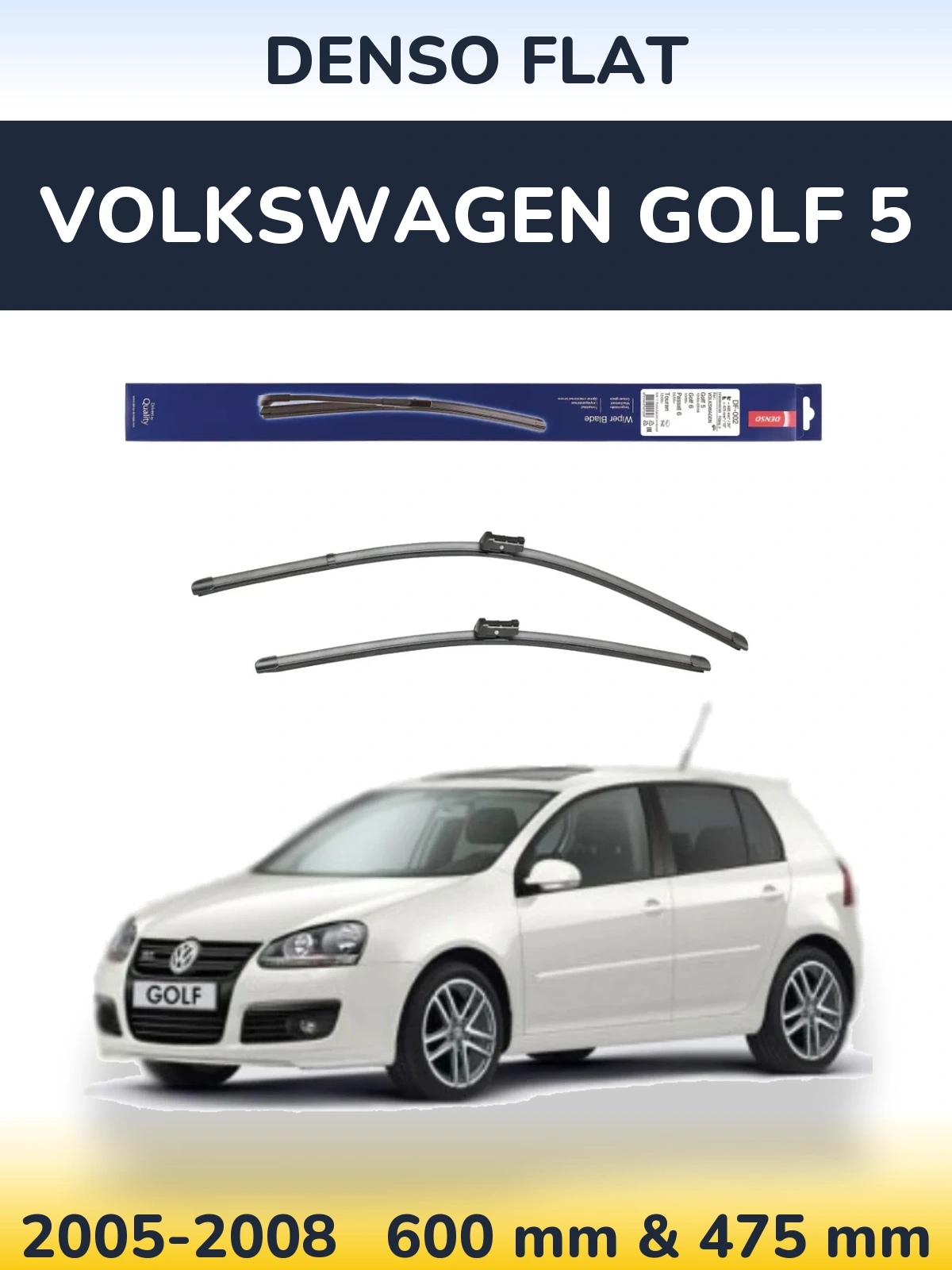 Sada předních stěračů Denso Flat 600 a 475 mm pro Volkswagen Golf 5 2005-2008