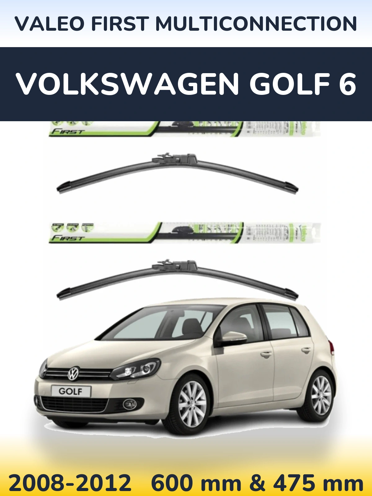 Sada předních stěračů Valeo First MultiConnection 600 a 475 mm pro Volkswagen Golf 6 2008-2012