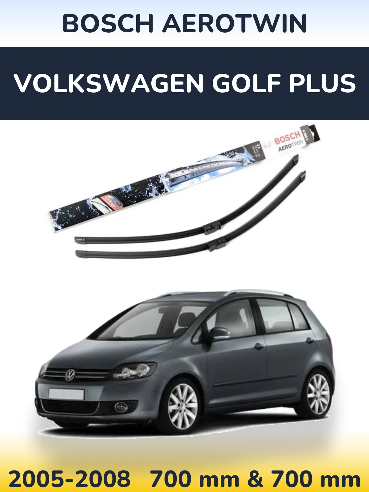 Sada předních stěračů BOSCH AeroTwin 700 a 700 mm pro Volkswagen Golf Plus 2005-2008