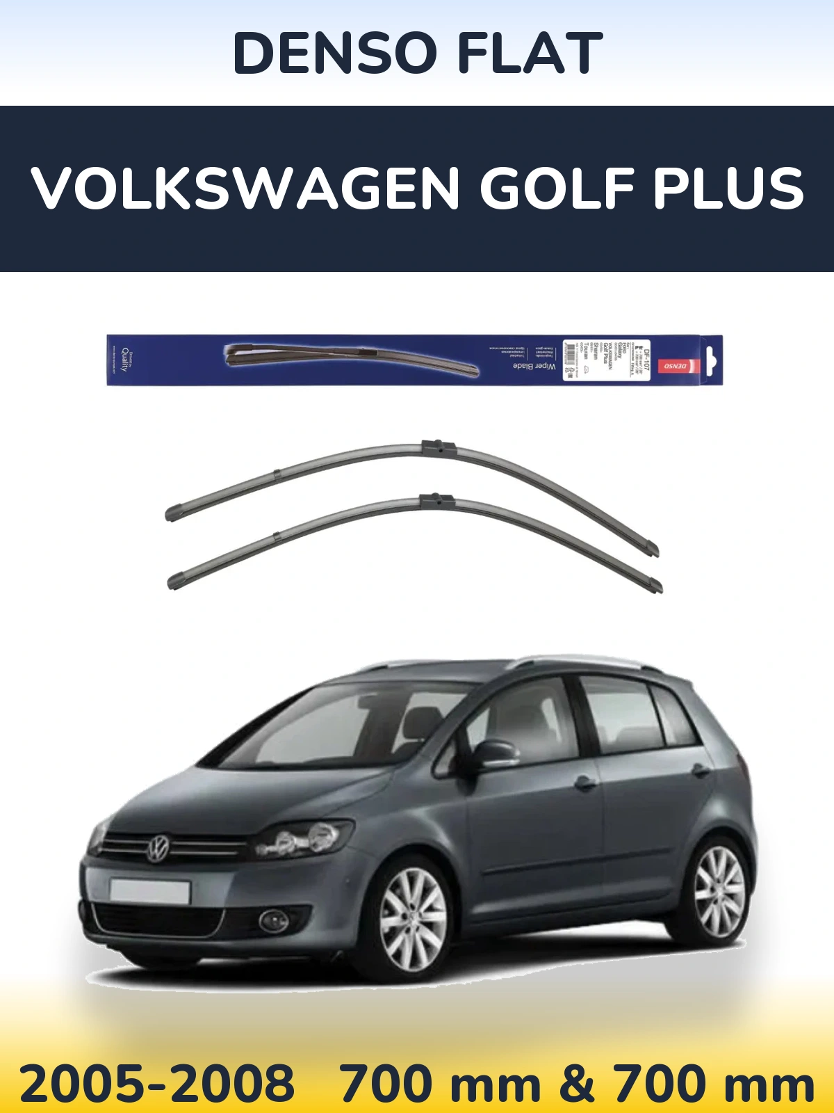 Sada předních stěračů Denso Flat 700 a 700 mm pro Volkswagen Golf Plus 2005-2008