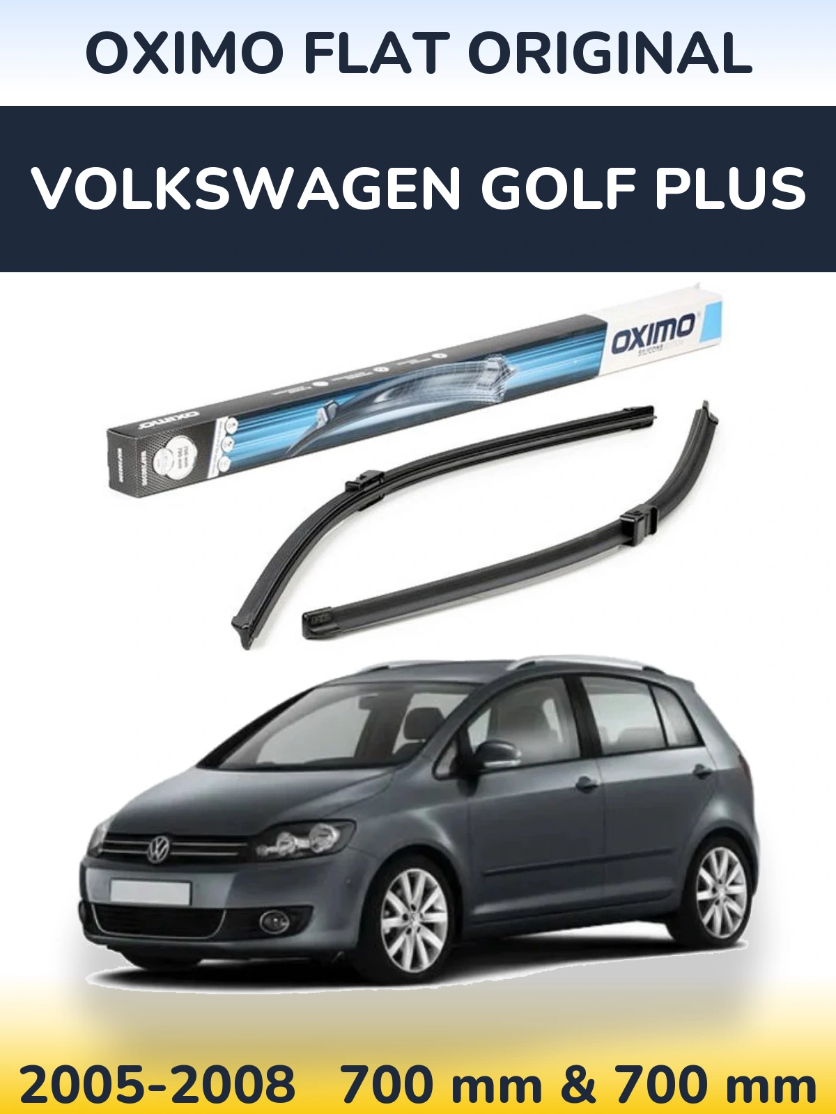 Sada předních stěračů Oximo Flat Original 700 a 700 mm pro Volkswagen Golf Plus 2005-2008