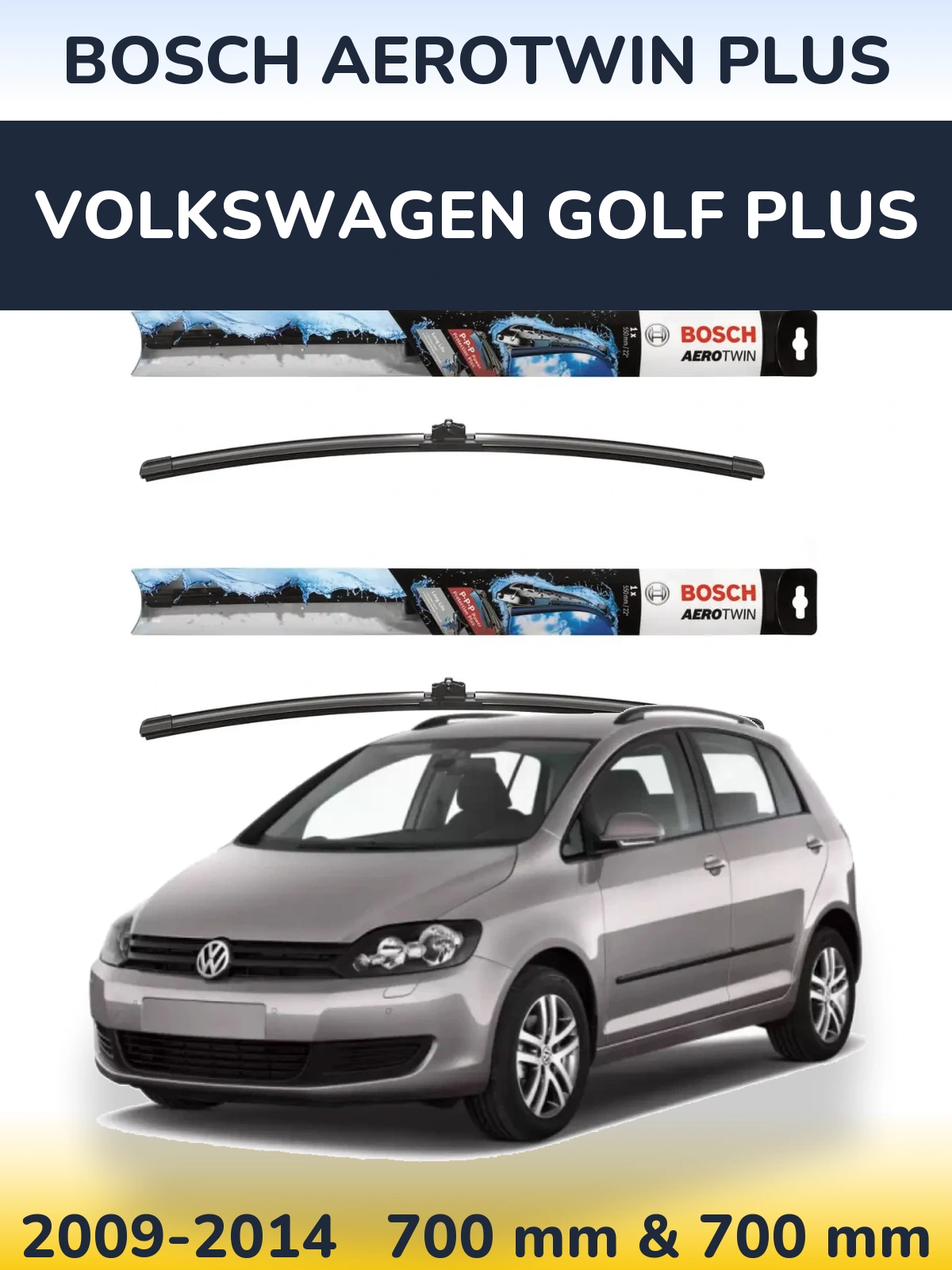 Sada předních stěračů BOSCH AeroTwin Plus 700 a 700 mm pro Volkswagen Golf Plus 2009-2014