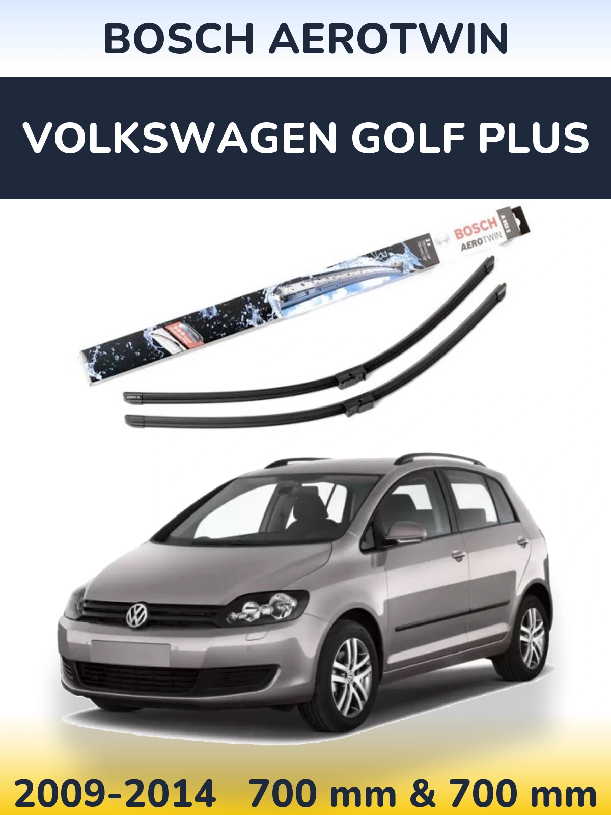 Sada předních stěračů BOSCH AeroTwin 700 a 700 mm pro Volkswagen Golf Plus 2009-2014