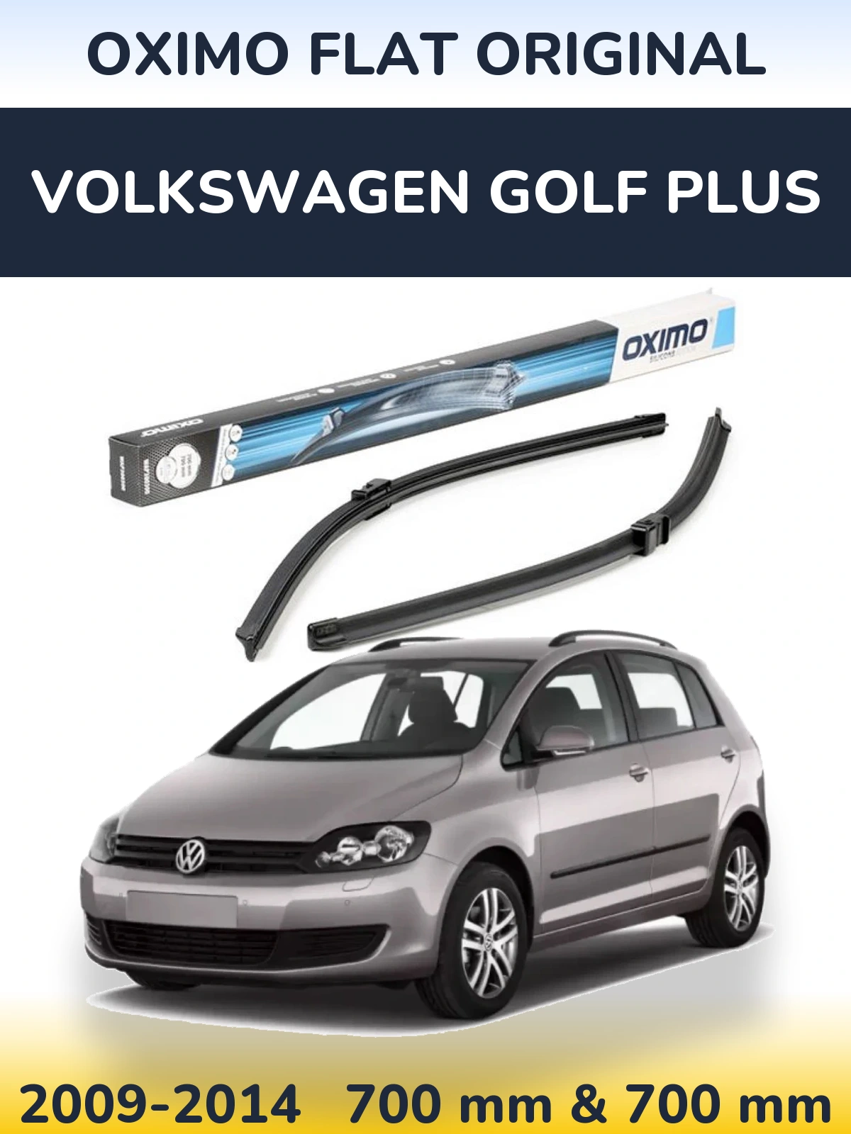 Sada předních stěračů Oximo Flat Original 700 a 700 mm pro Volkswagen Golf Plus 2009-2014