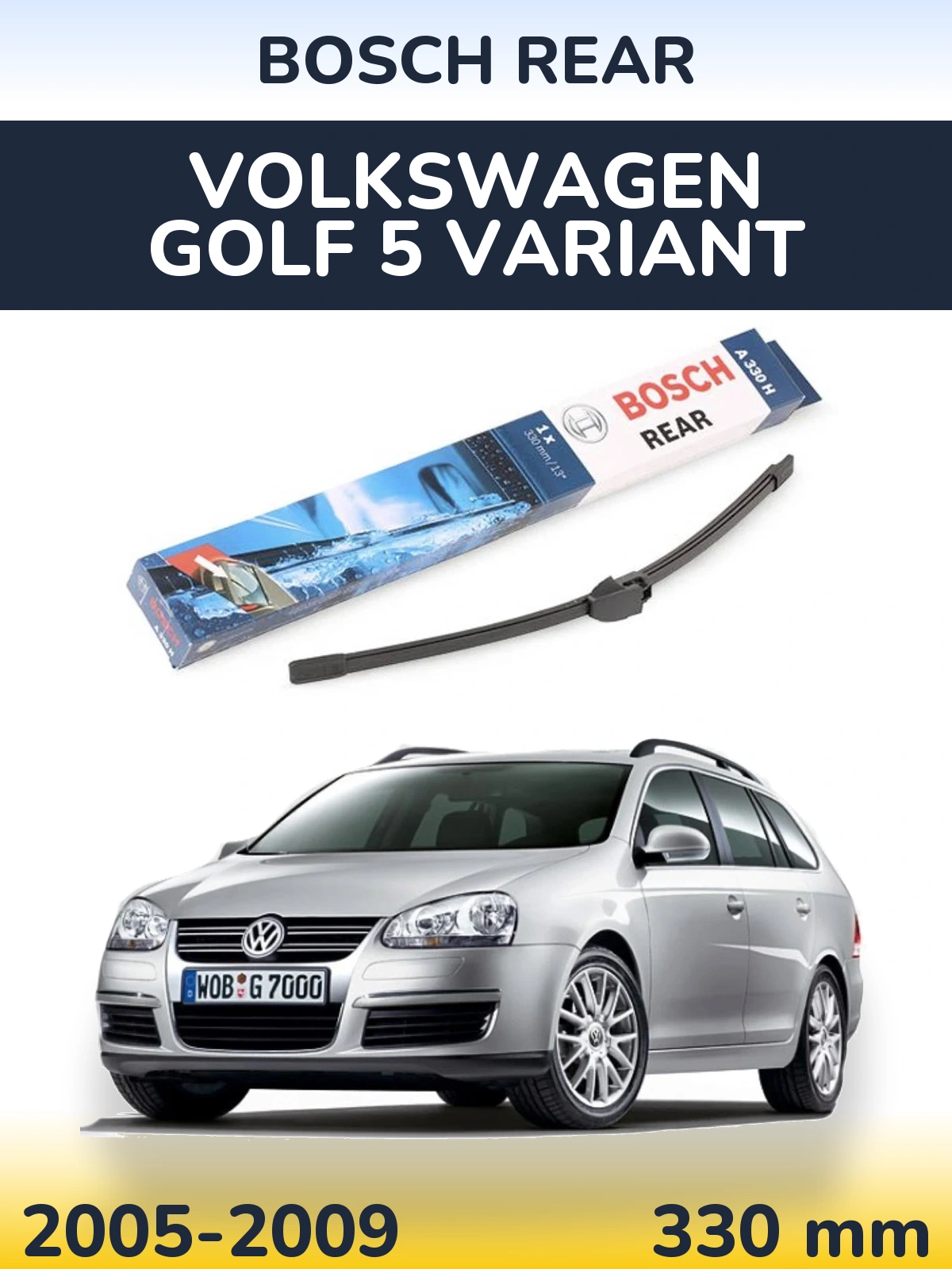 Zadní stěrač BOSCH Rear 330 mm pro Volkswagen Golf 5 Variant 2005-2009