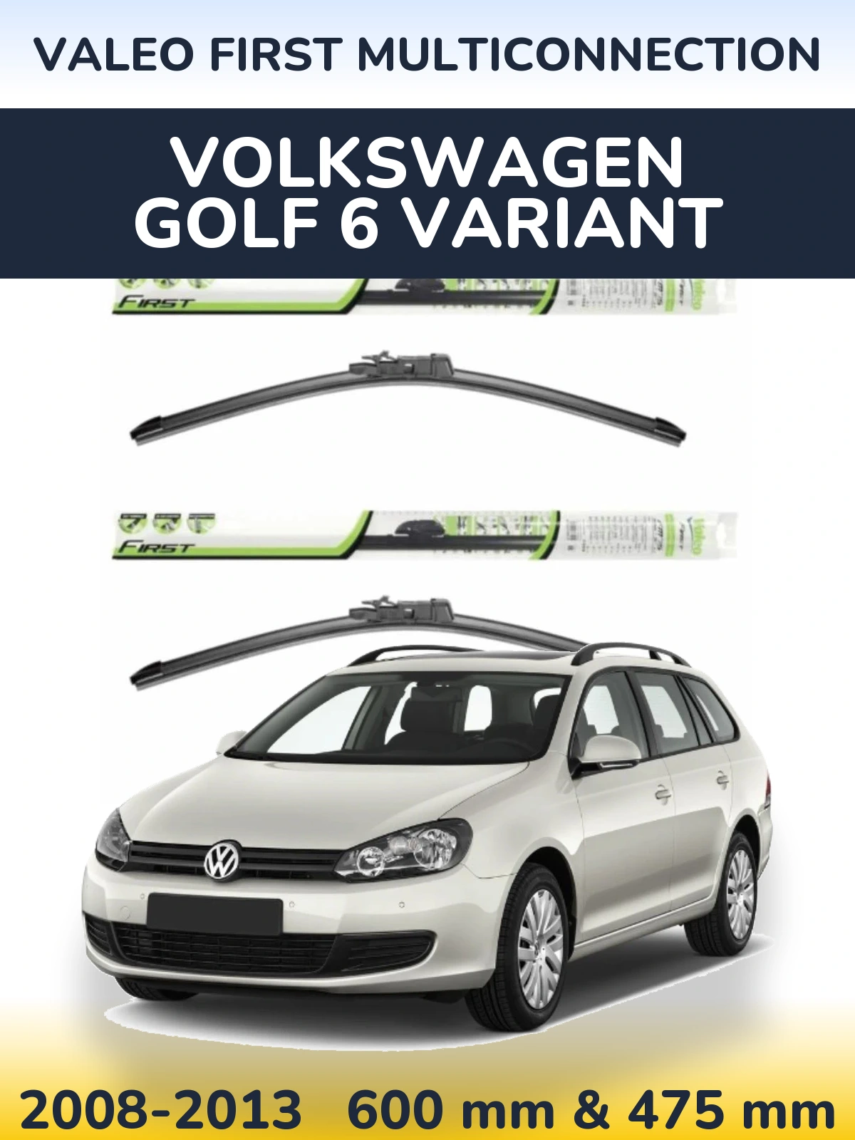 Sada předních stěračů Valeo First MultiConnection 600 a 475 mm pro Volkswagen Golf 6 Variant 2008-2013