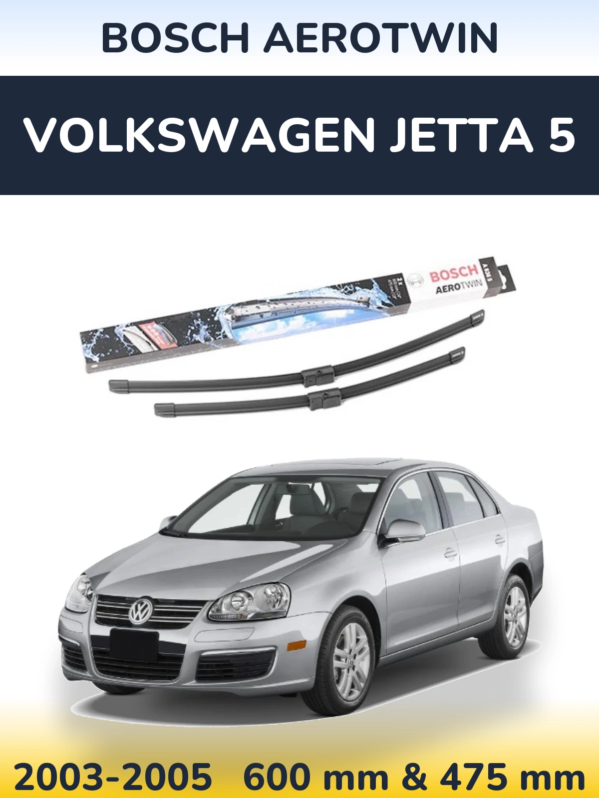 Sada předních stěračů BOSCH AeroTwin 600 a 475 mm pro Volkswagen Jetta 5 2003-2005