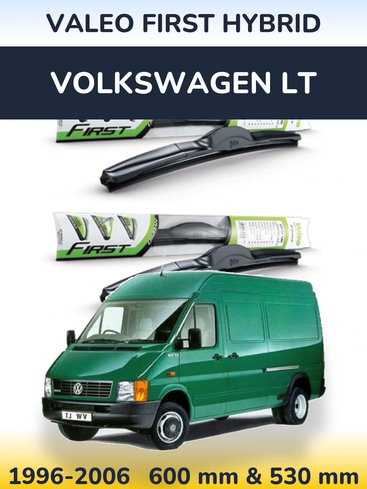 Комплект передніх щіток Valeo First Hybrid 600 & 530 мм для Volkswagen LT 1996-2006