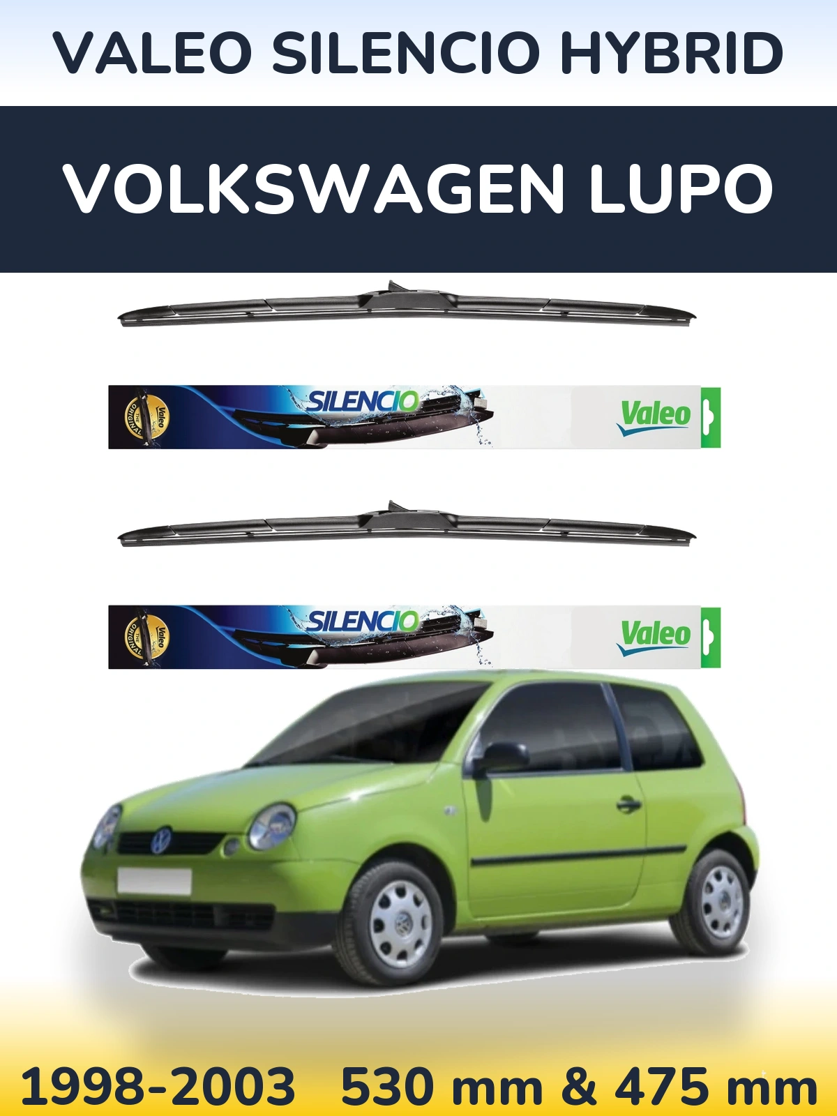 Sada předních stěračů Valeo Silencio Hybrid 530 a 475 mm pro Volkswagen Lupo 1998-2003