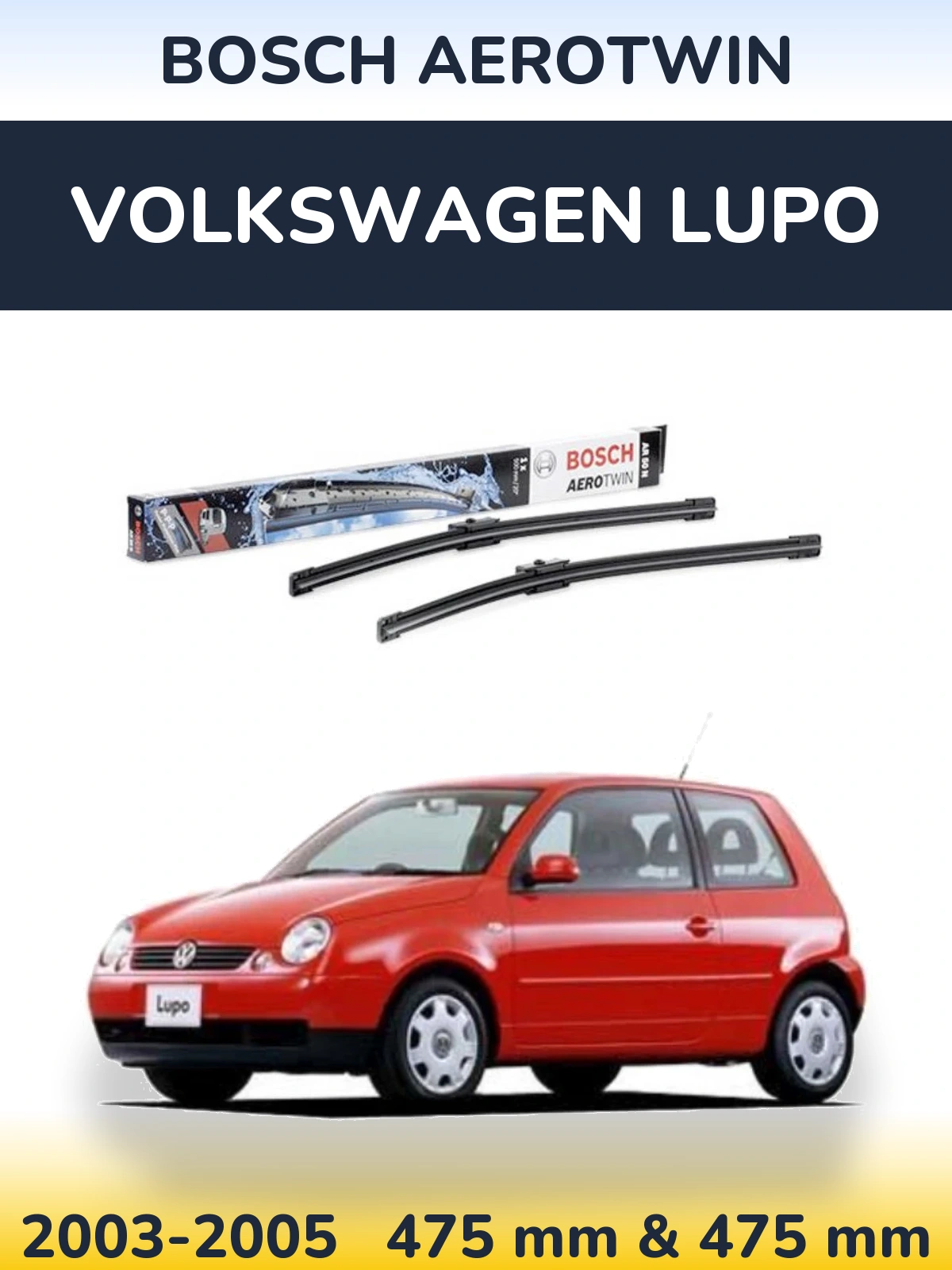 Sada předních stěračů BOSCH AeroTwin 475 a 475 mm pro Volkswagen Lupo 2003-2005