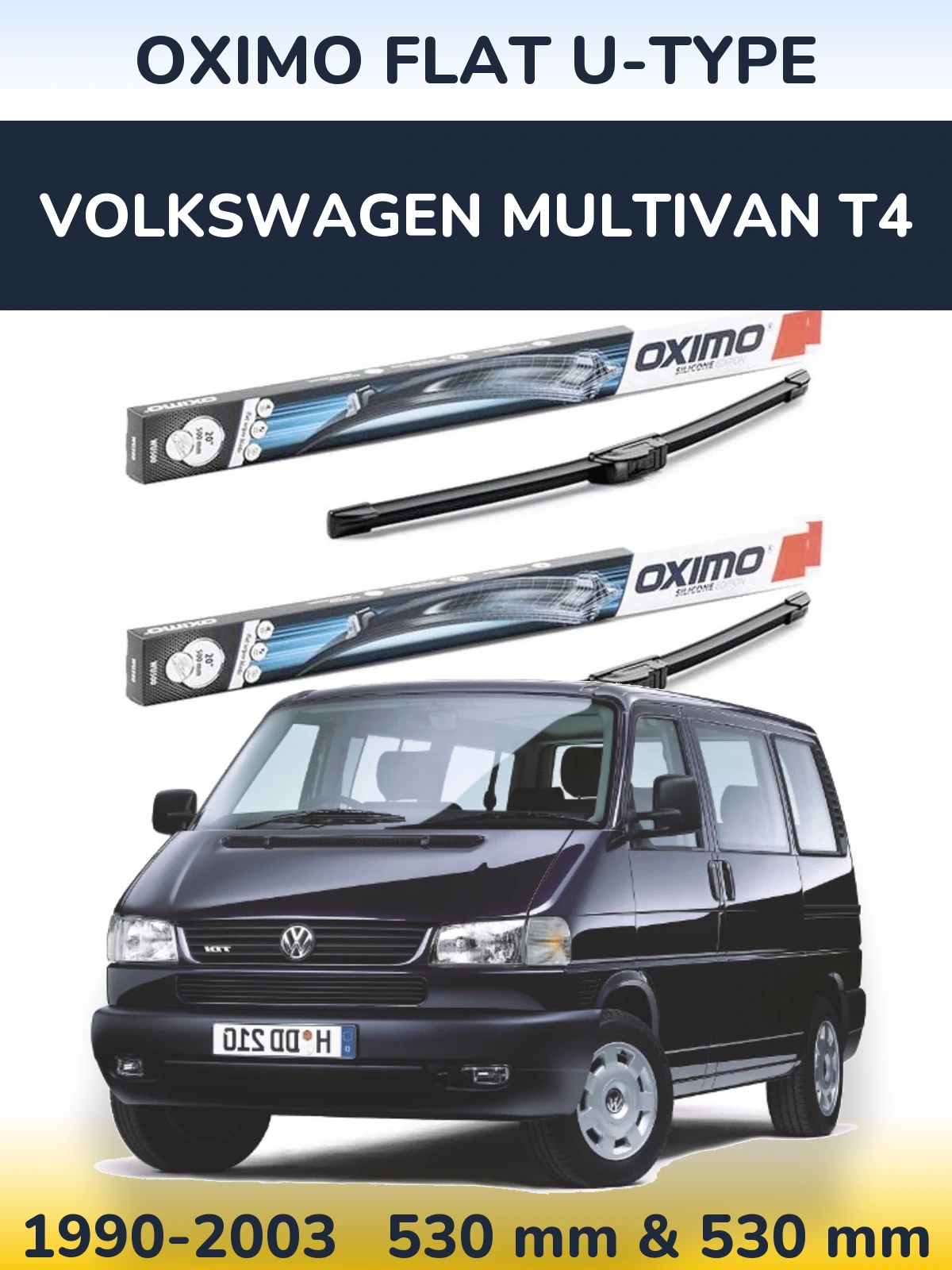 Комплект передніх щіток Oximo Flat U-type 530 & 530 мм для Volkswagen Multivan T4 1990-2003