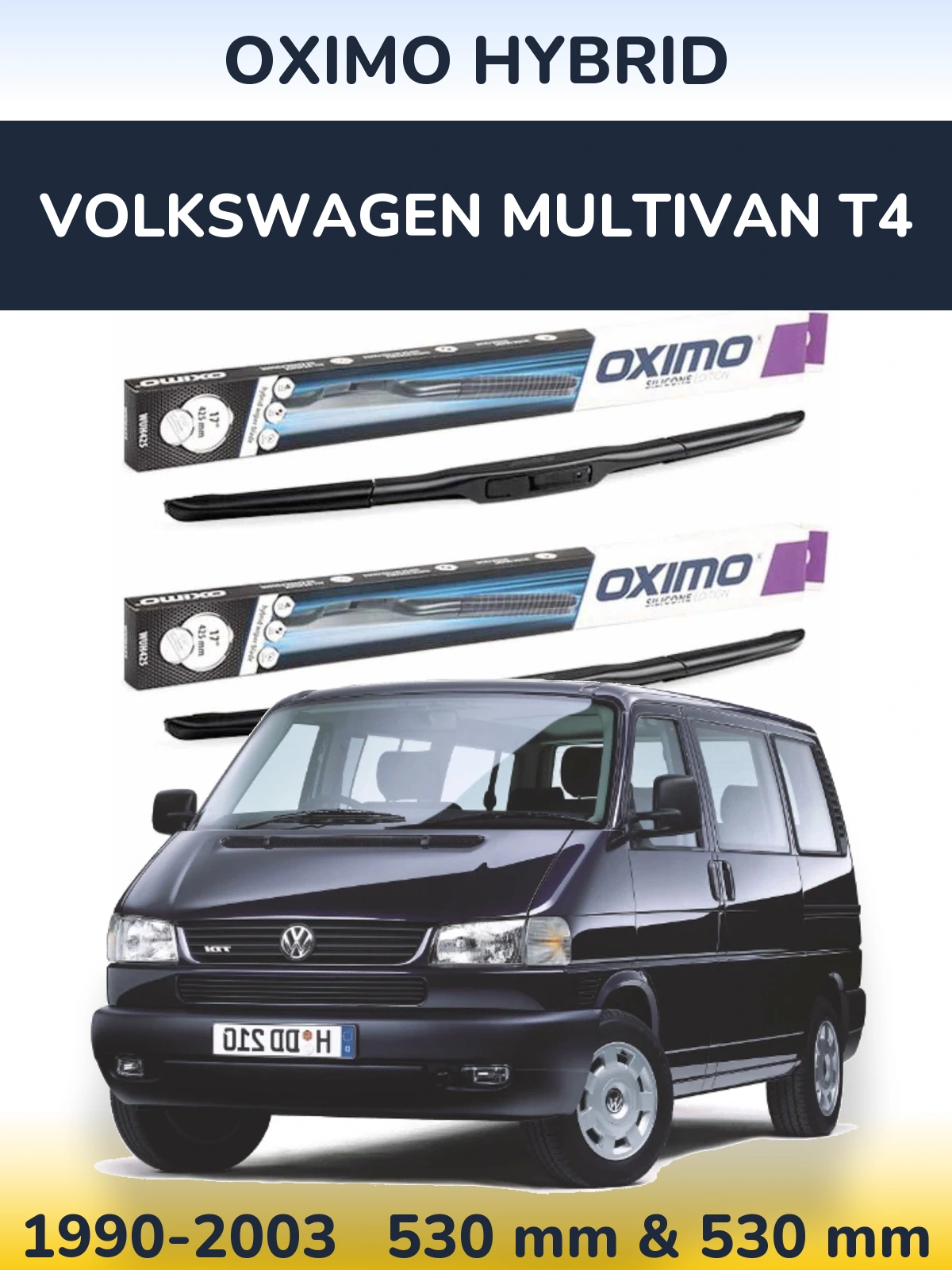 Sada předních stěračů Oximo Hybrid 530 a 530 mm pro Volkswagen Multivan T4 1990-2003
