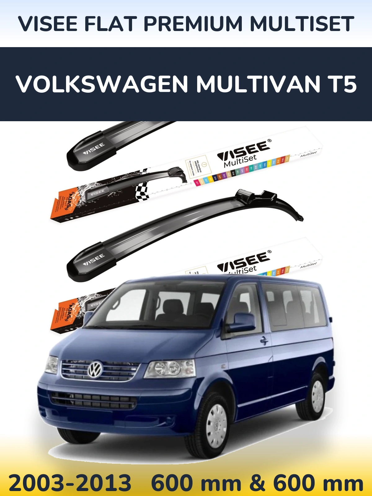 Sada předních stěračů VISEE FLAT PREMIUM MultiSet 600 a 600 mm pro Volkswagen Multivan T5 2003-2013
