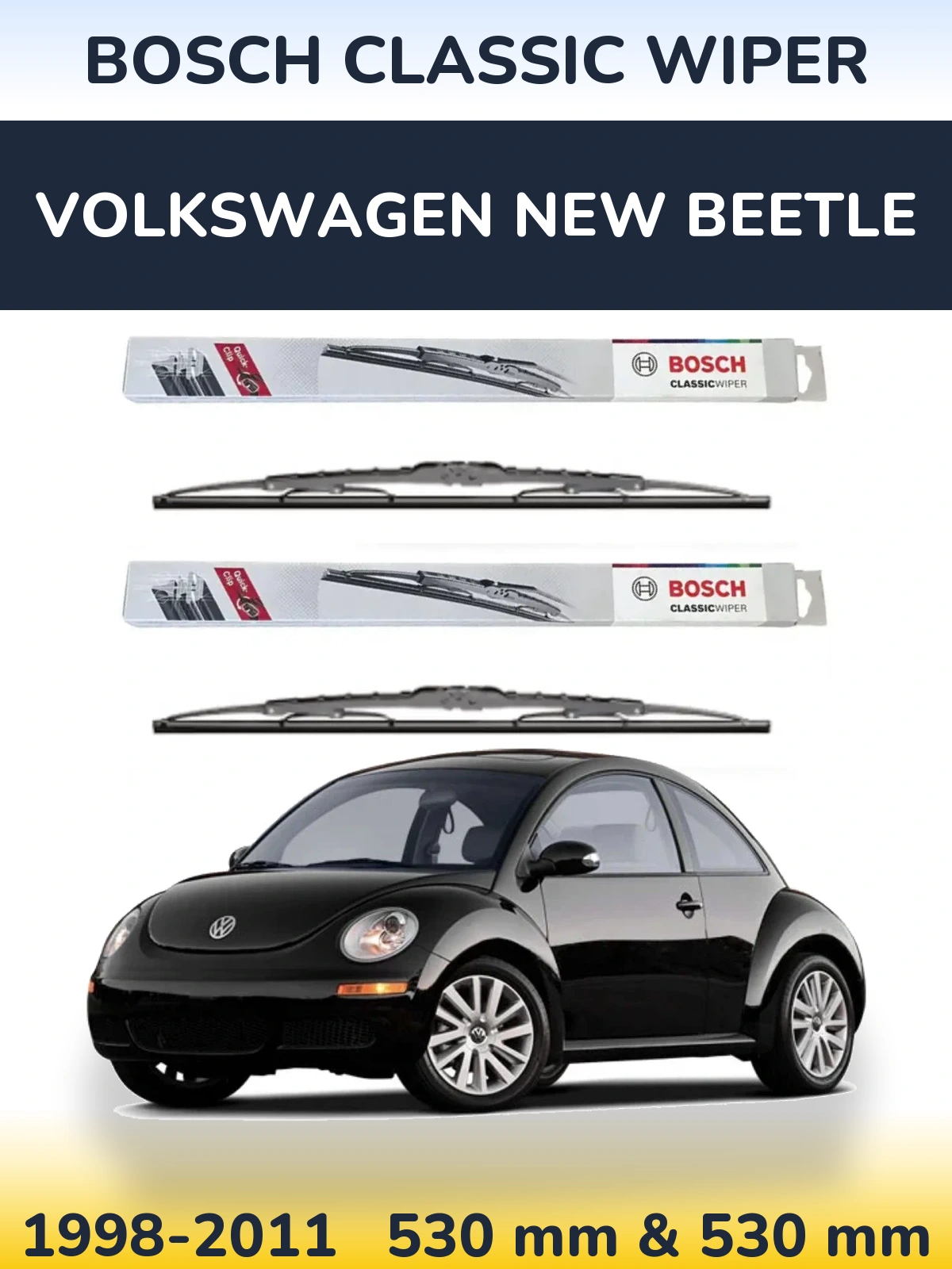 Sada předních stěračů BOSCH Classic Wiper 530 a 530 mm pro Volkswagen New Beetle 1998-2011