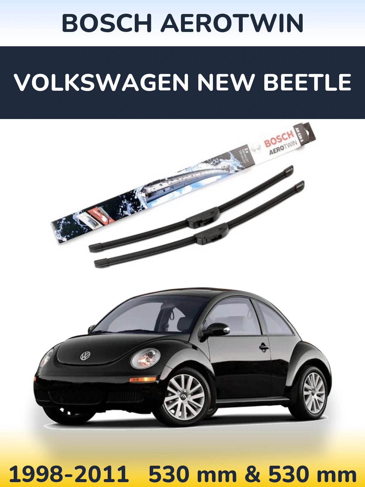 Sada předních stěračů BOSCH AeroTwin 530 a 530 mm pro Volkswagen New Beetle 1998-2011