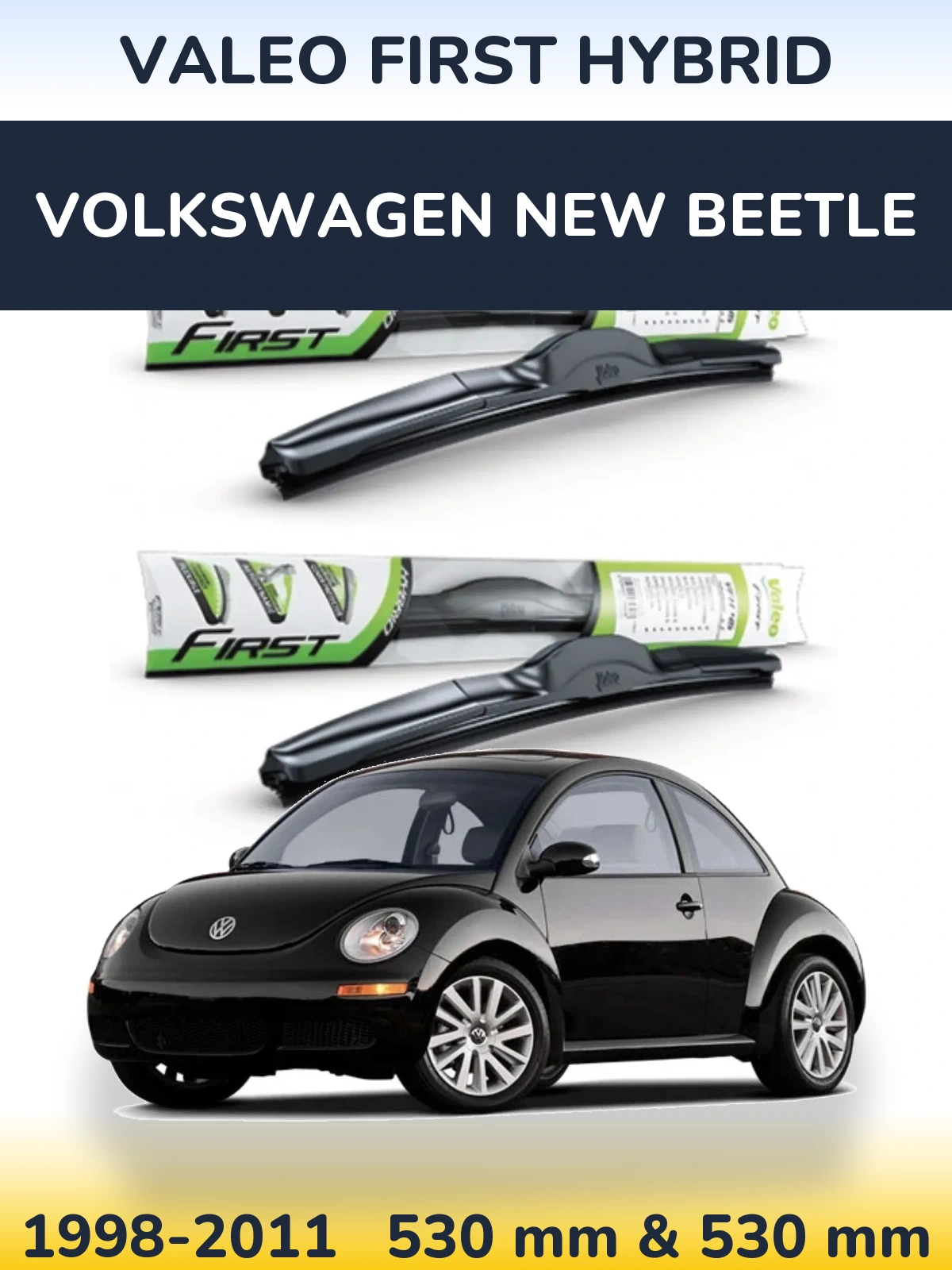 Sada předních stěračů Valeo First Hybrid 530 a 530 mm pro Volkswagen New Beetle 1998-2011