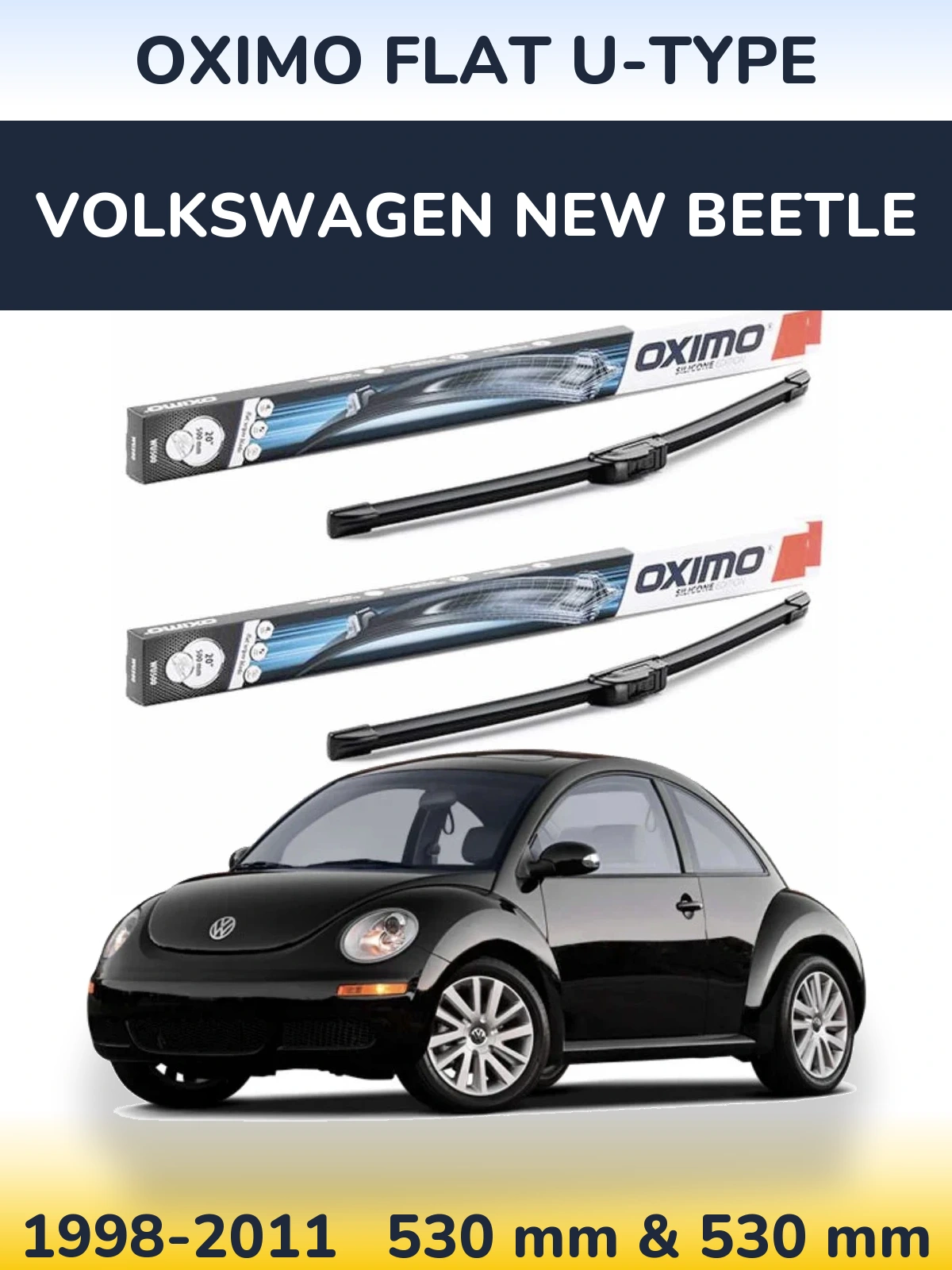 Sada předních stěračů Oximo Flat U-type 530 a 530 mm pro Volkswagen New Beetle 1998-2011