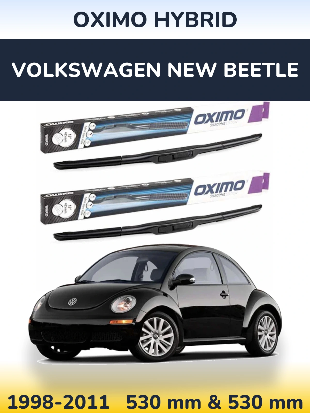 Sada předních stěračů Oximo Hybrid 530 a 530 mm pro Volkswagen New Beetle 1998-2011
