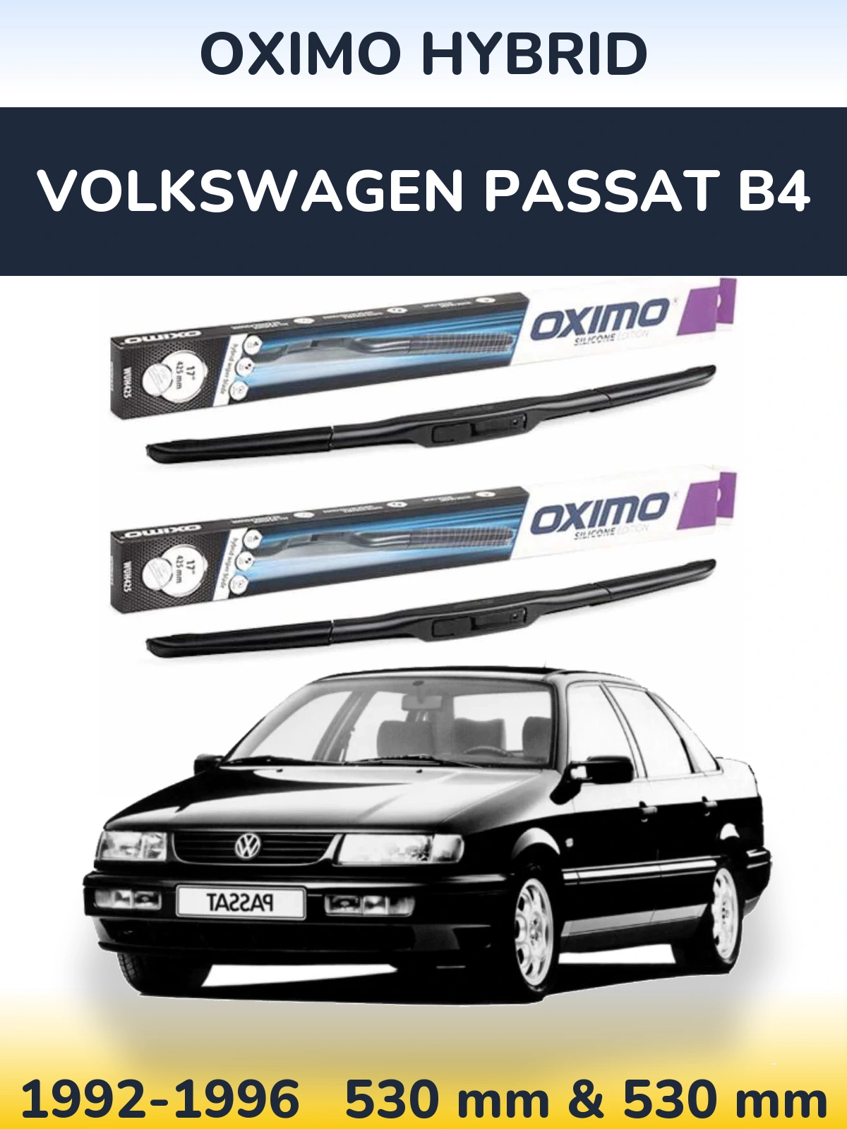 Sada předních stěračů Oximo Hybrid 530 a 530 mm pro Volkswagen Passat B4 1992-1996