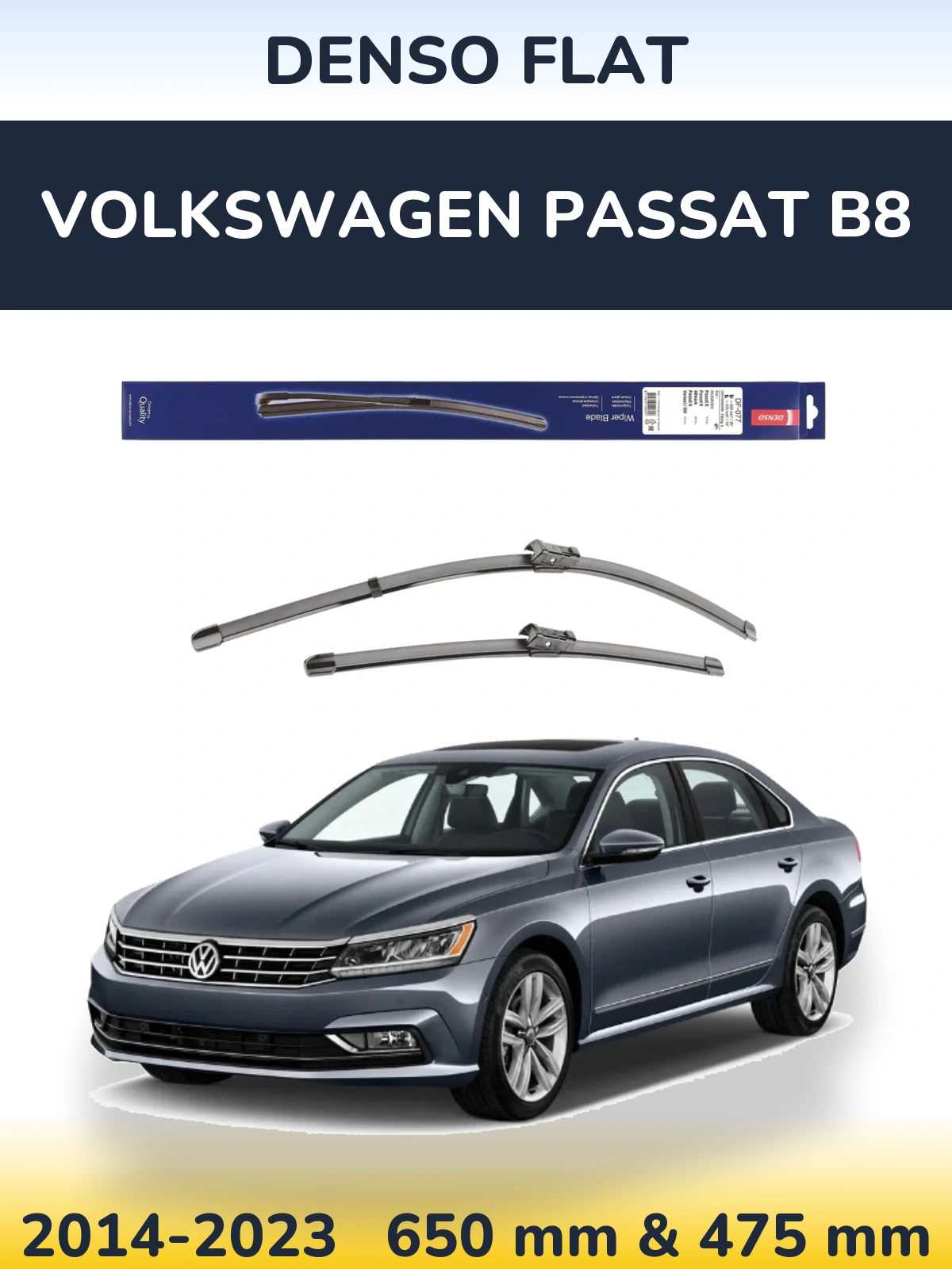 Комплект передніх щіток Denso Flat 650 & 475 мм для Volkswagen Passat B8 2014-2023