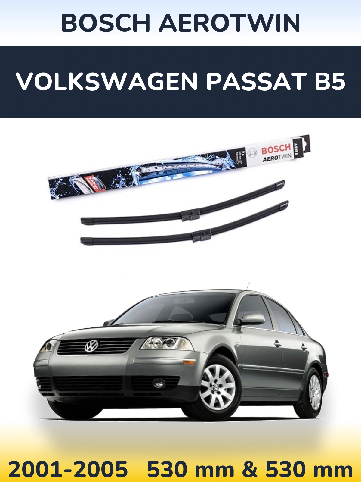 Sada předních stěračů BOSCH AeroTwin 530 a 530 mm pro Volkswagen Passat B5 2001-2005