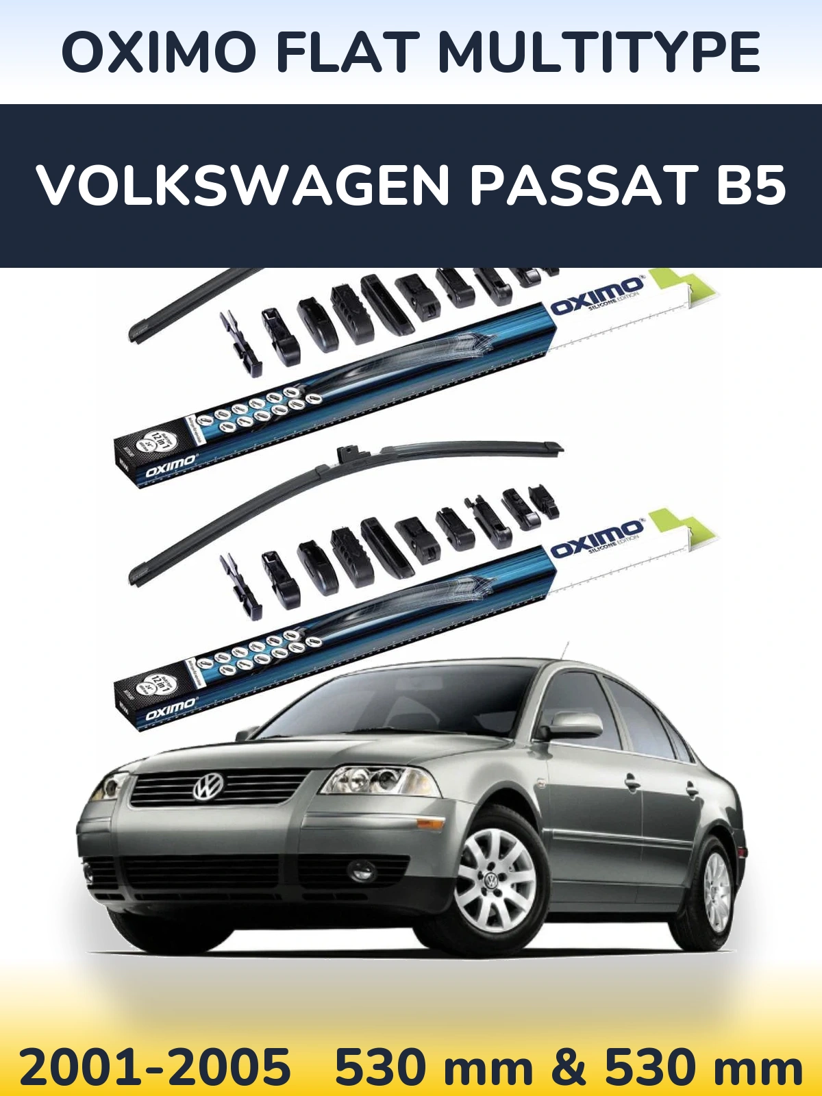Комплект передніх щіток Oximo Flat MultiТипe 530 & 530 мм для Volkswagen Passat B5 2001-2005