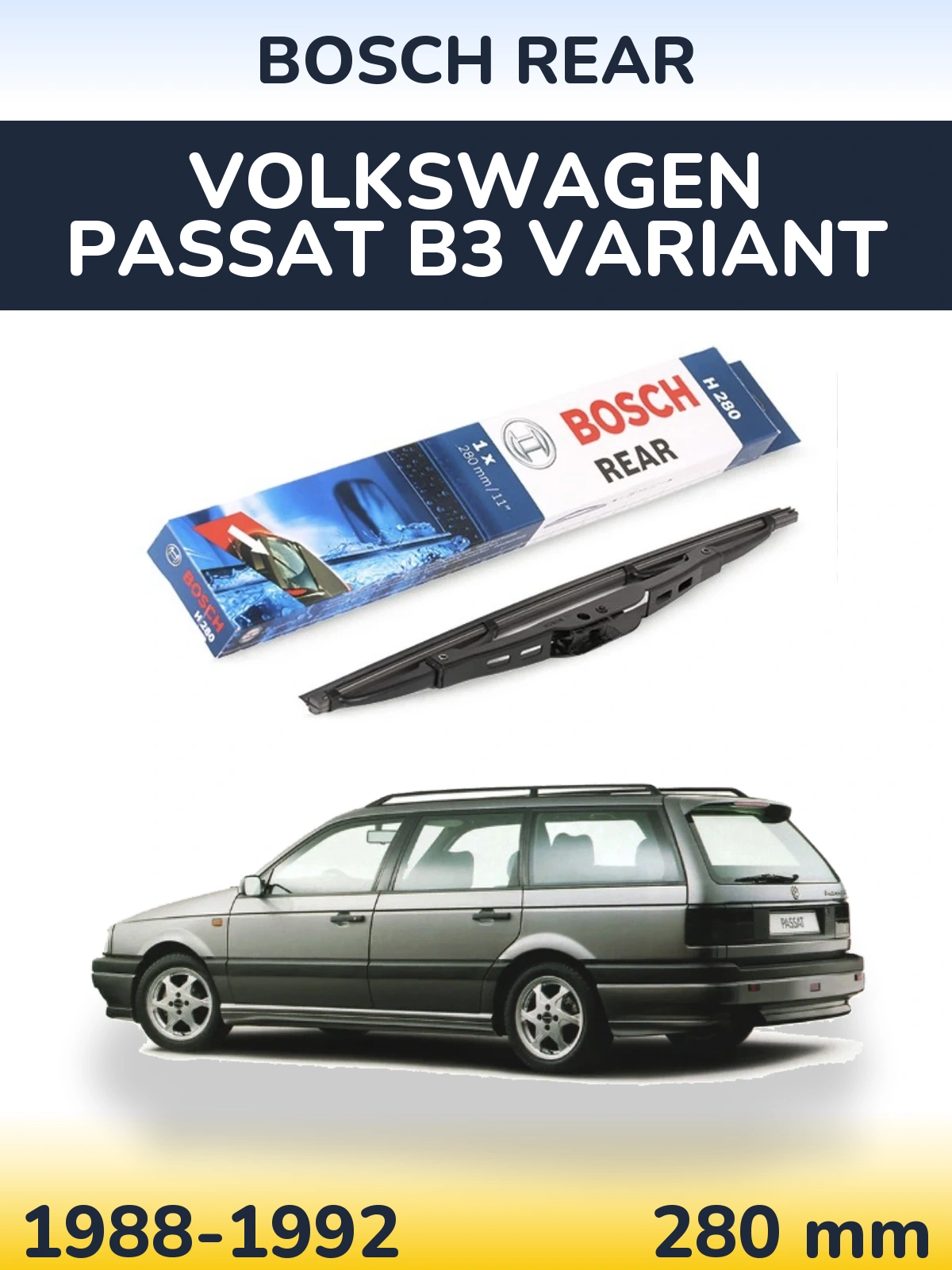 Zadní stěrač BOSCH Rear 280 mm pro Volkswagen Passat B3 Variant 1988-1992