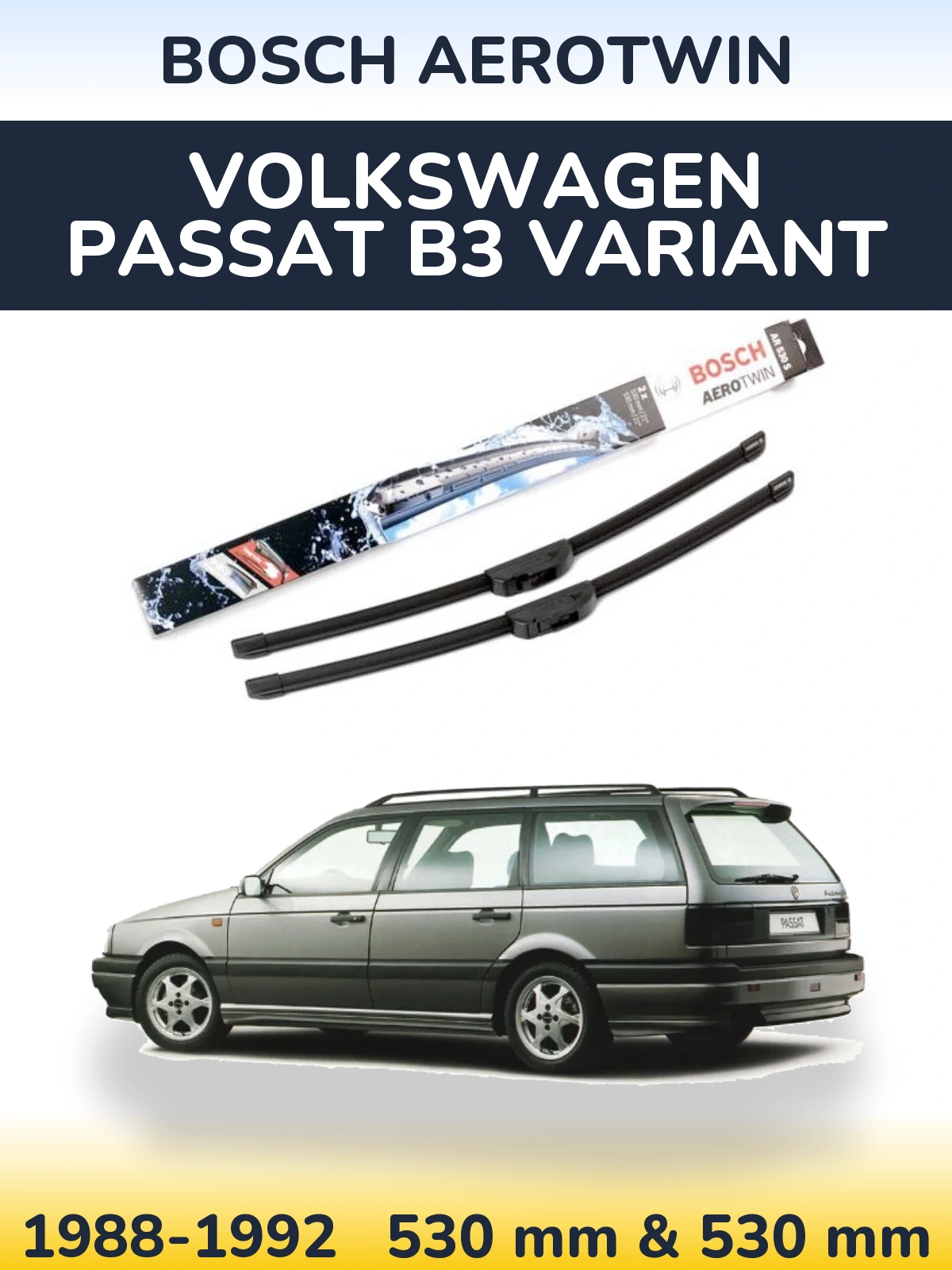 Sada předních stěračů BOSCH AeroTwin 530 a 530 mm pro Volkswagen Passat B3 Variant 1988-1992