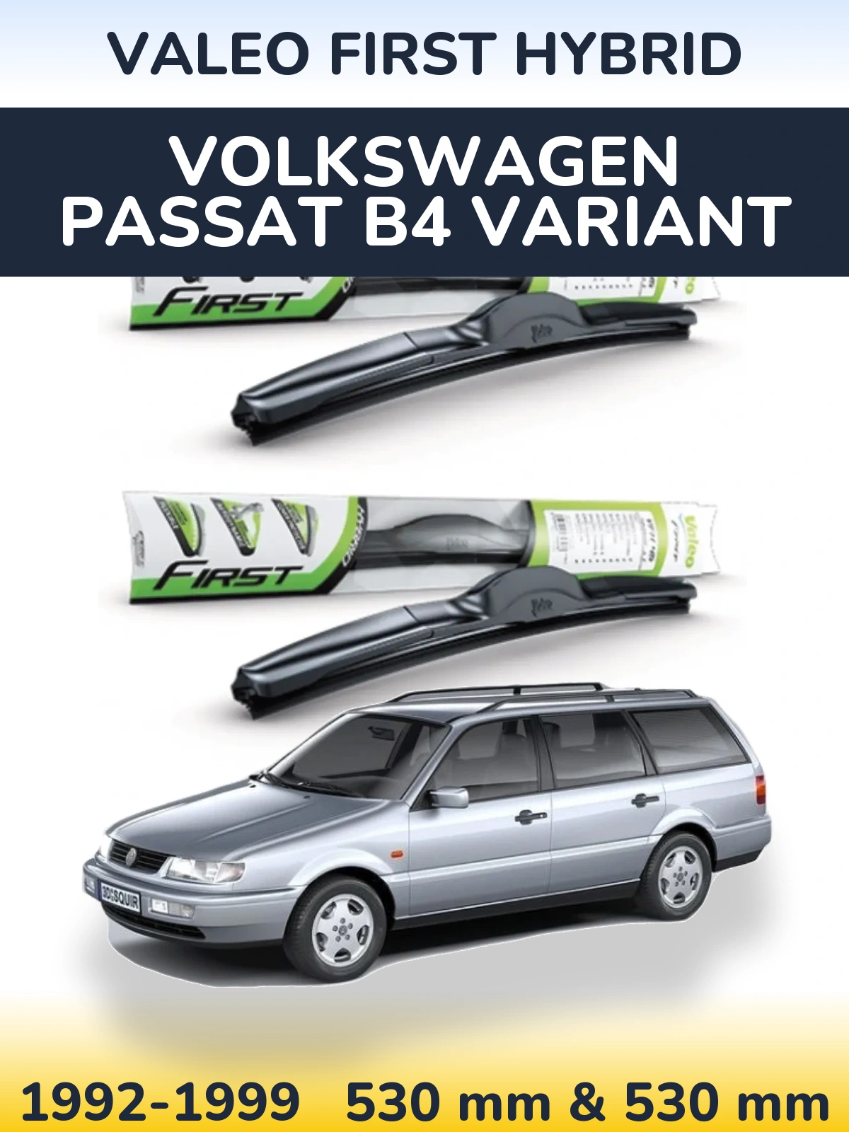 Sada předních stěračů Valeo First Hybrid 530 a 530 mm pro Volkswagen Passat B4 Variant 1992-1999