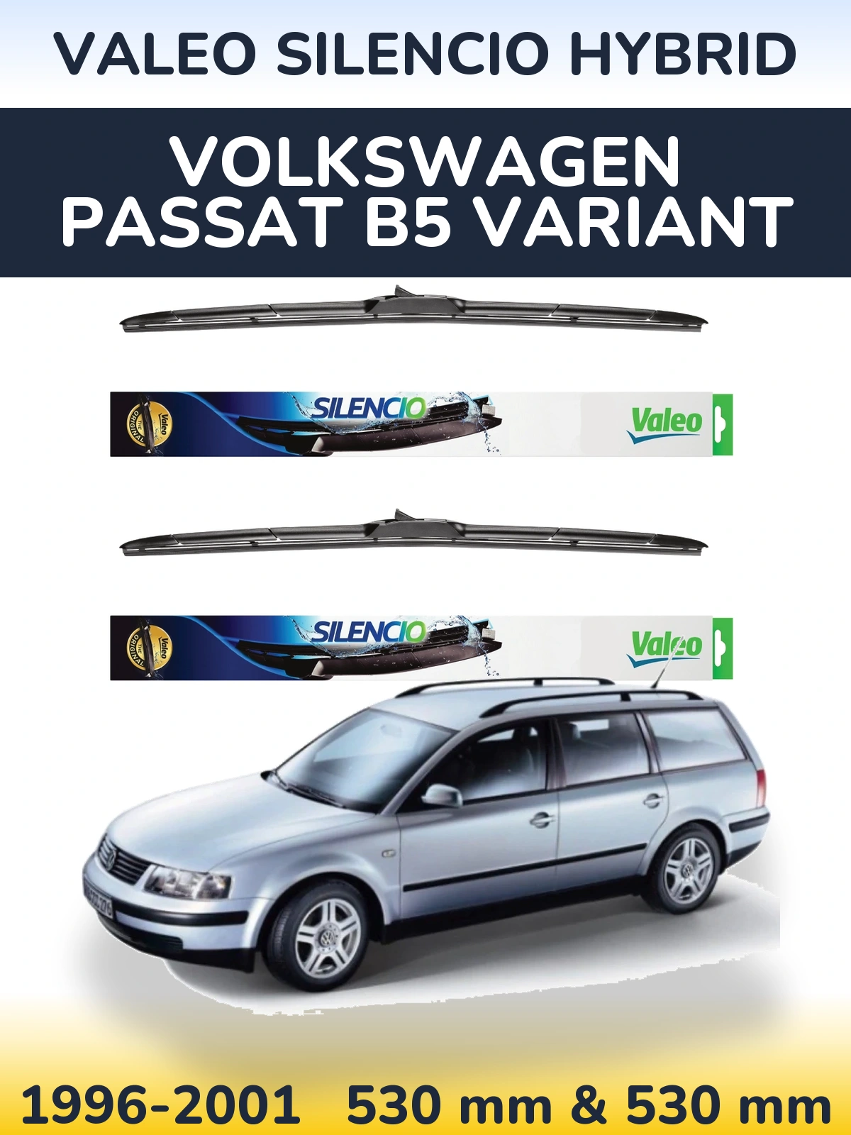 Sada předních stěračů Valeo Silencio Hybrid 530 a 530 mm pro Volkswagen Passat B5 Variant 1996-2001