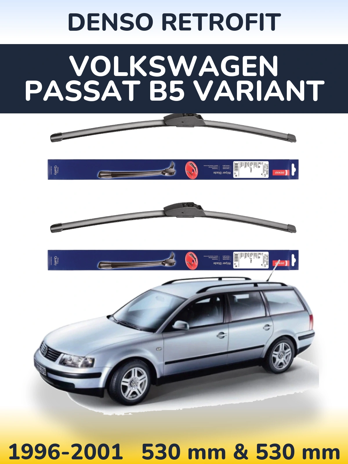Комплект передніх щіток Denso Retrofit 530 & 530 мм для Volkswagen Passat B5 Variant 1996-2001