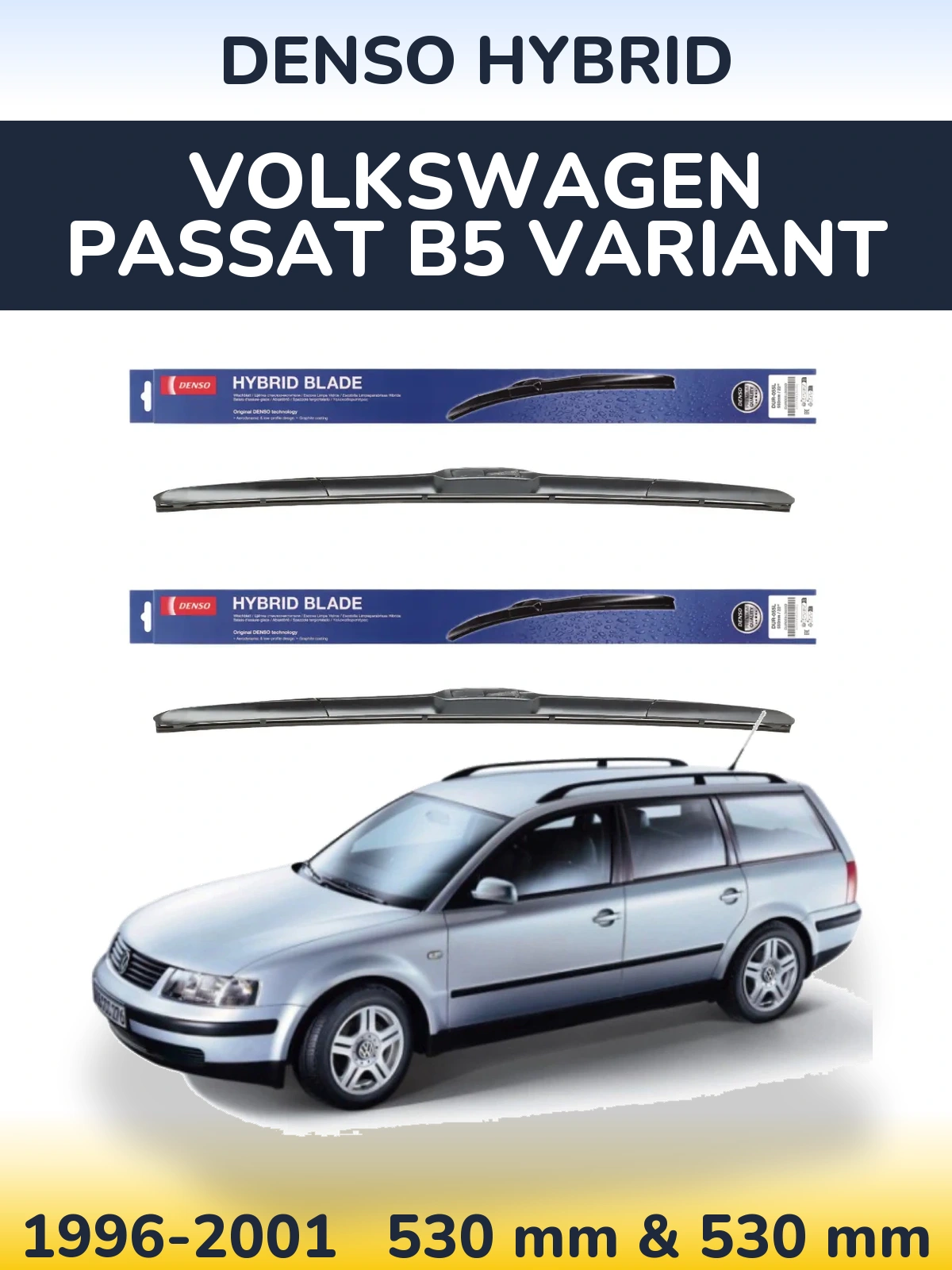 Sada předních stěračů Denso Hybrid 530 a 530 mm pro Volkswagen Passat B5 Variant 1996-2001
