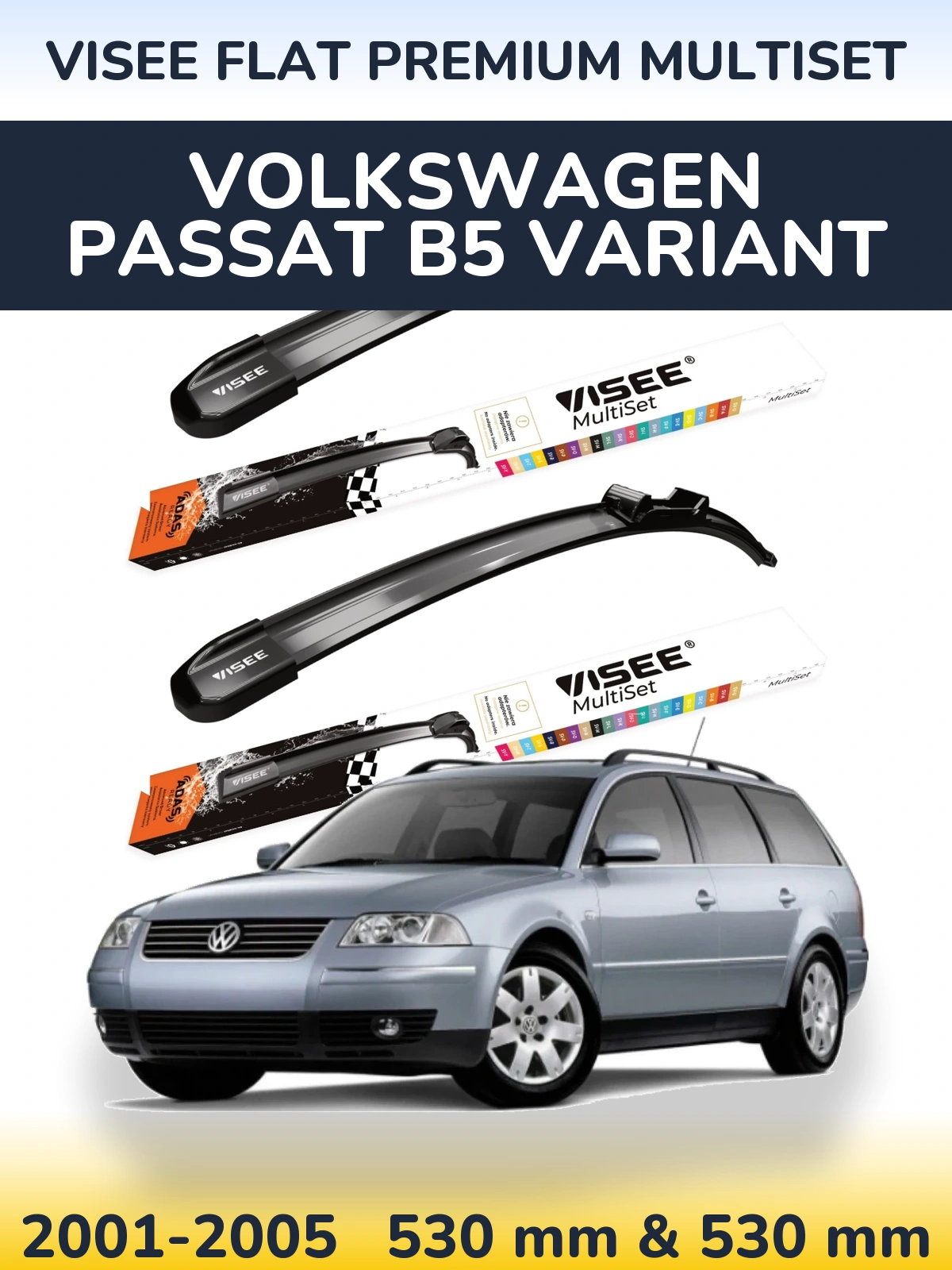 Комплект передніх щіток VISEE FLAT PREMIUM MultiSet 530 & 530 мм для Volkswagen Passat B5 Variant 2001-2005