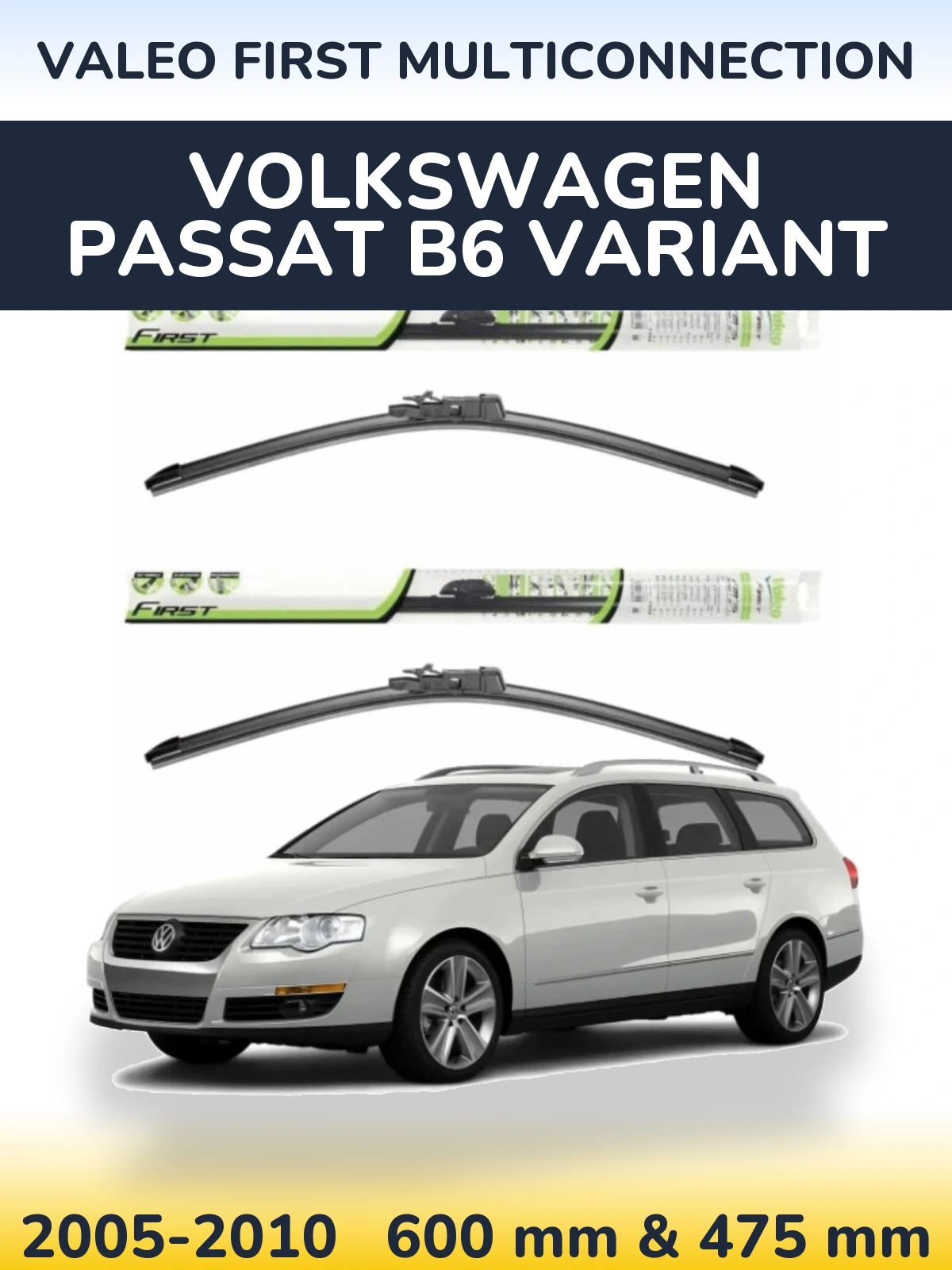 Sada předních stěračů Valeo First MultiConnection 600 a 475 mm pro Volkswagen Passat B6 Variant 2005-2010