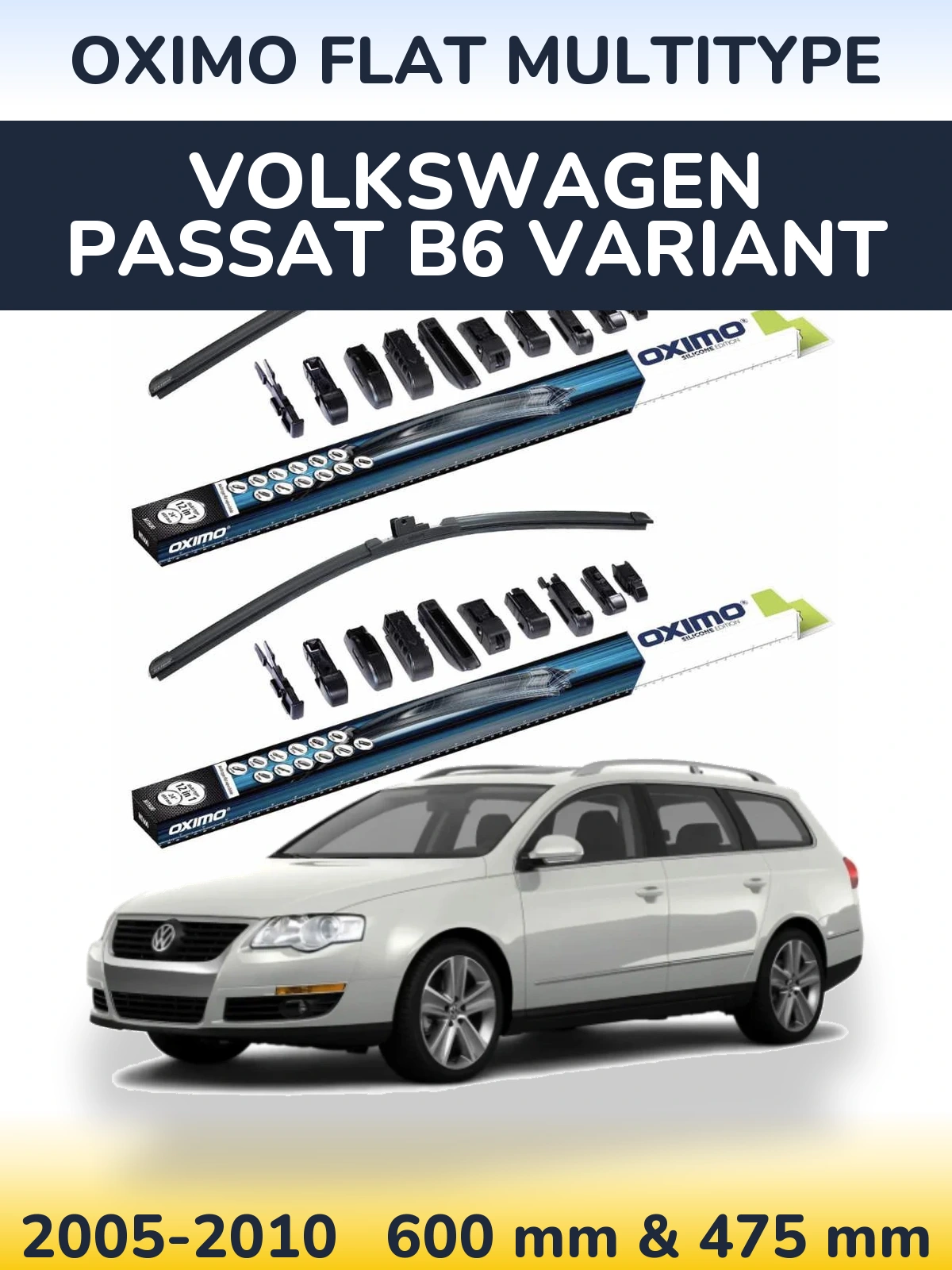 Комплект передніх щіток Oximo Flat MultiТипe 600 & 475 мм для Volkswagen Passat B6 Variant 2005-2010
