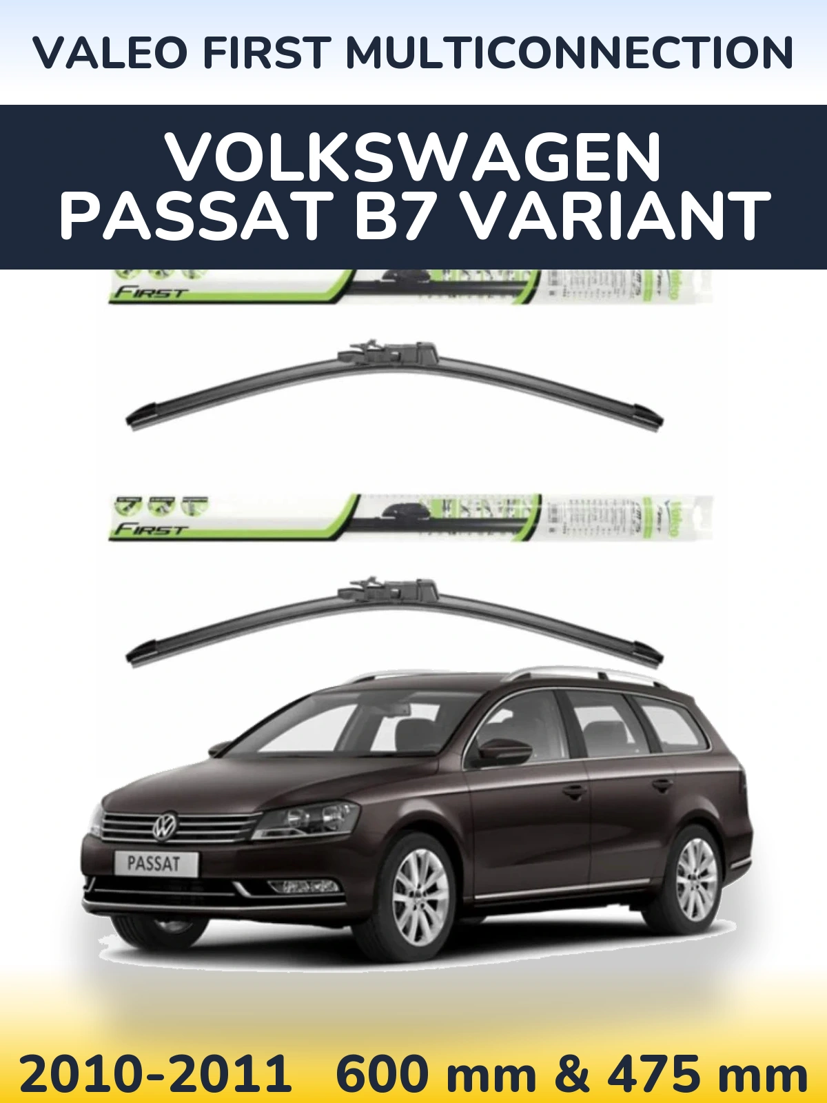 Комплект передніх щіток Valeo First MultiConnection 600 & 475 мм для Volkswagen Passat B7 Variant 2010-2011