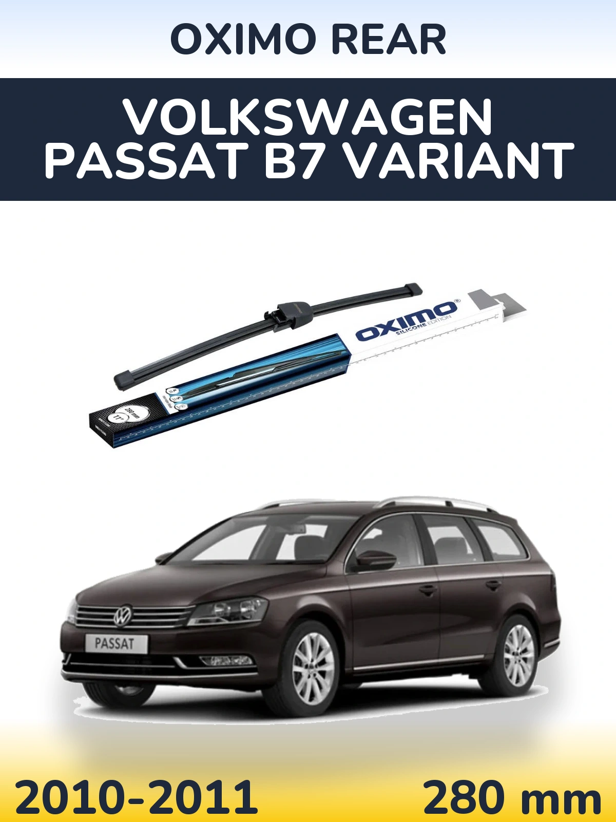 Zadní stěrač Oximo Rear 280 mm pro Volkswagen Passat B7 Variant 2010-2011