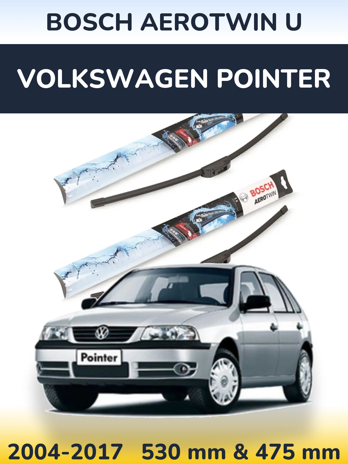 Комплект передніх щіток BOSCH AeroTwin U 530 & 475 мм для Volkswagen Pointer 2004-2017