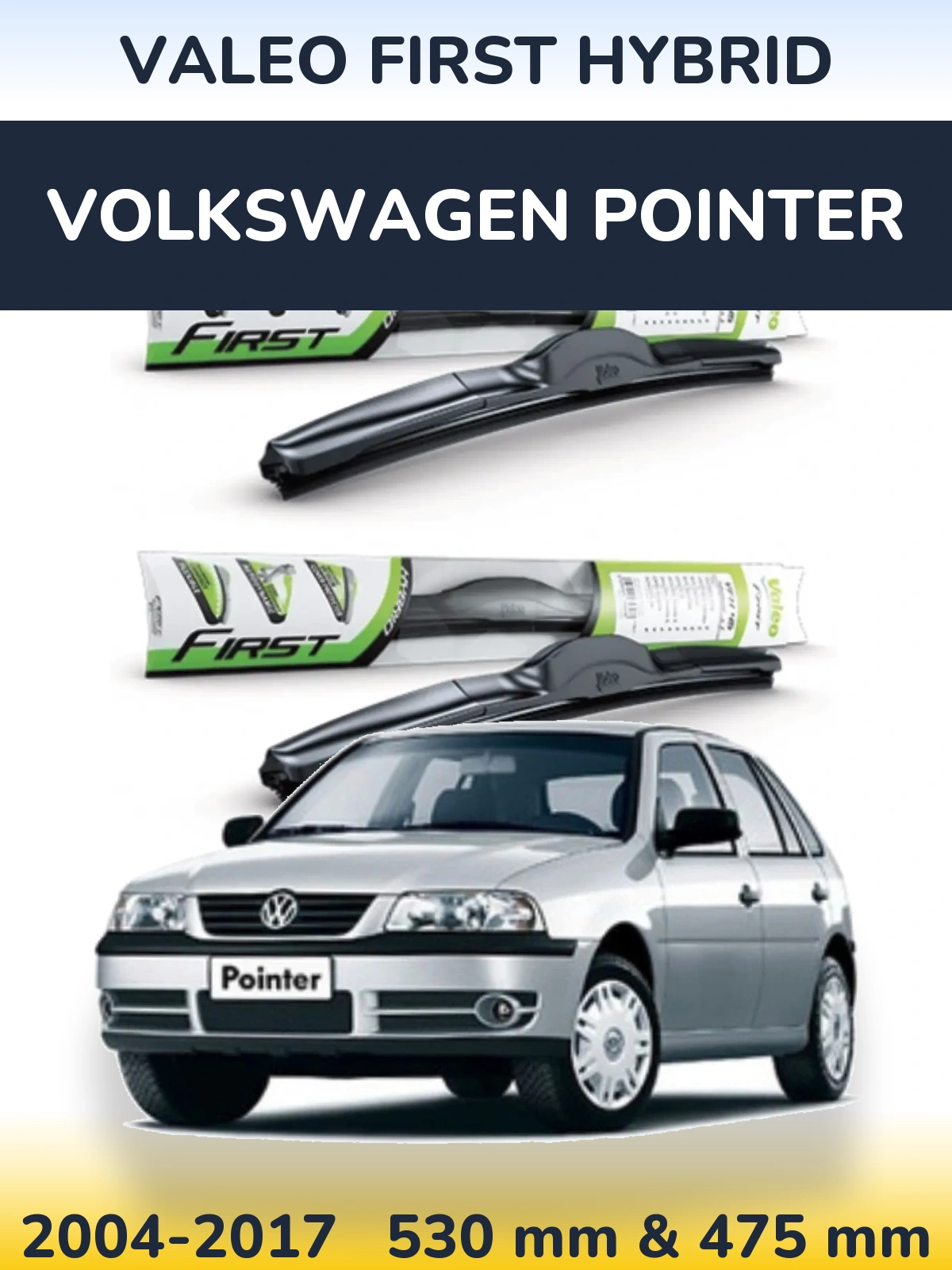 Sada předních stěračů Valeo First Hybrid 530 a 475 mm pro Volkswagen Pointer 2004-2017